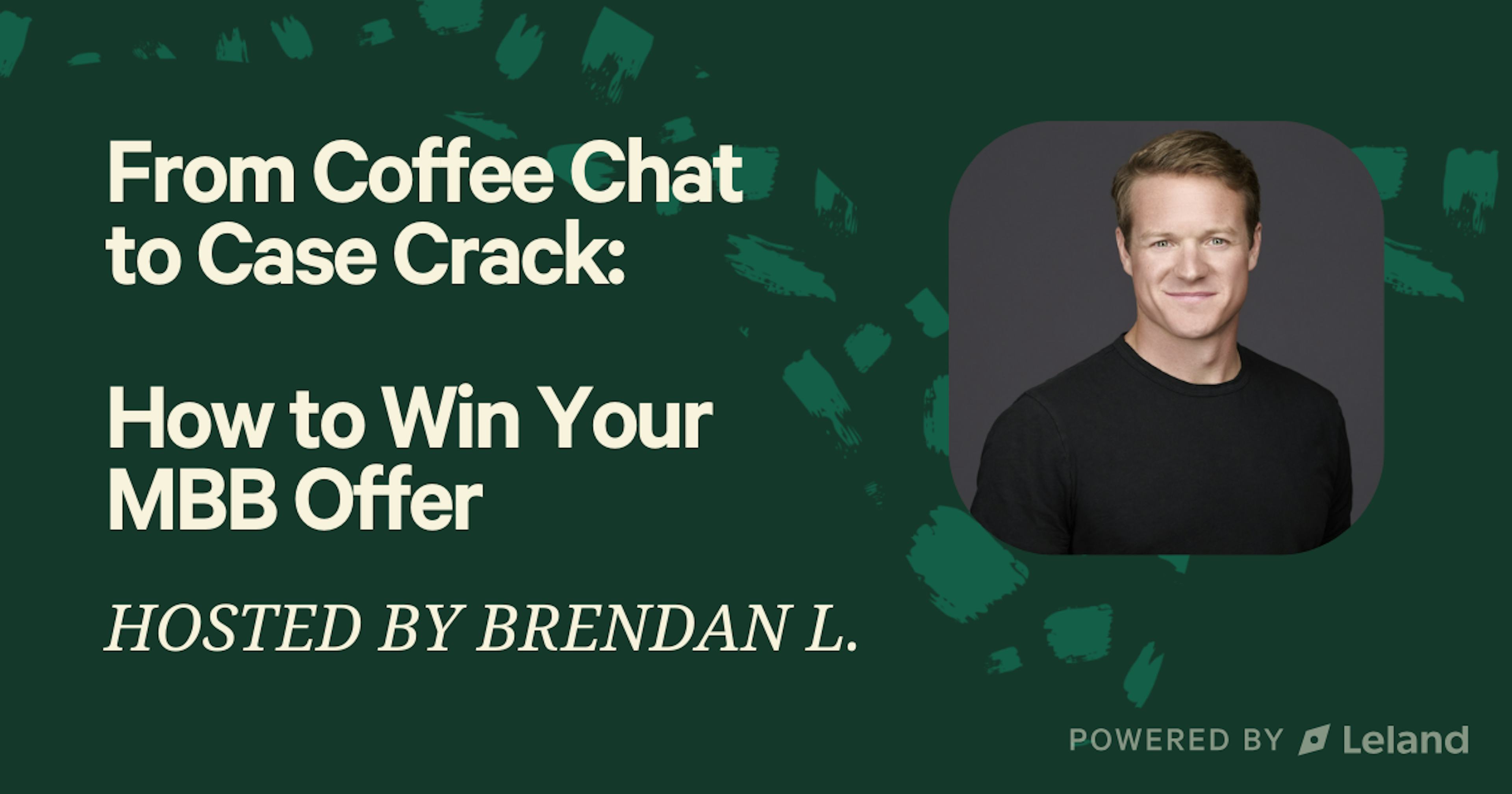 From Coffee Chat to Case Crack: How to Win Your MBB Offer