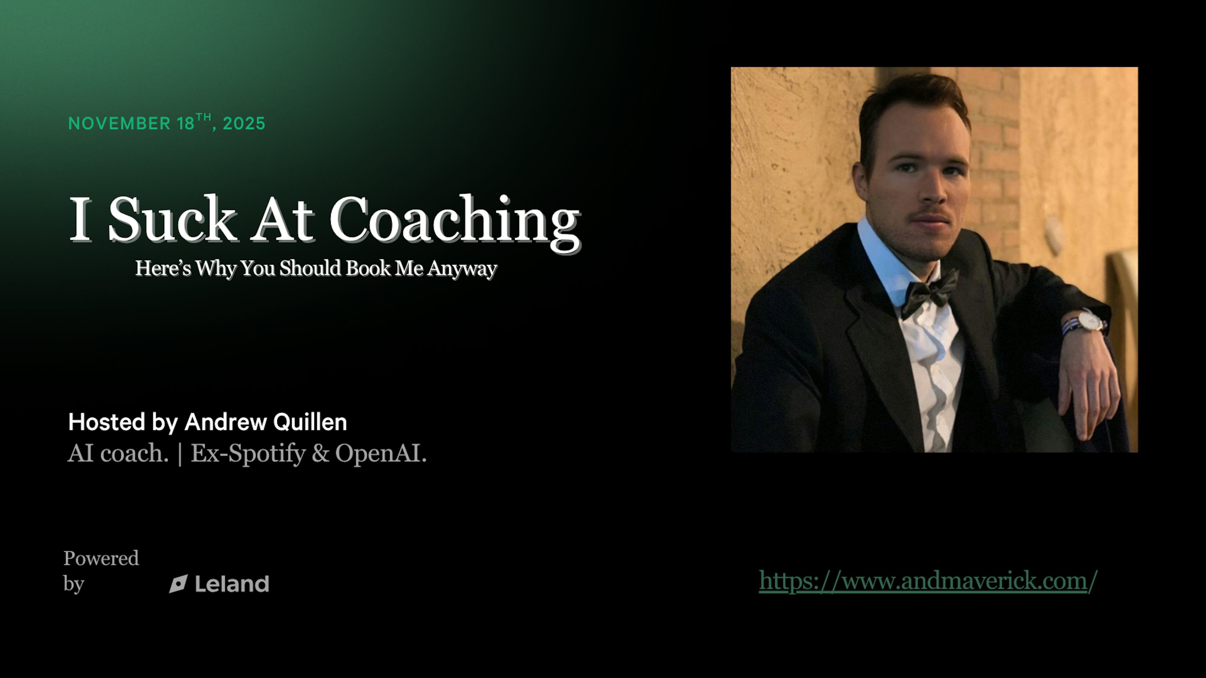 I Suck at Coaching (Here’s Why You Should Book Me Anyway)