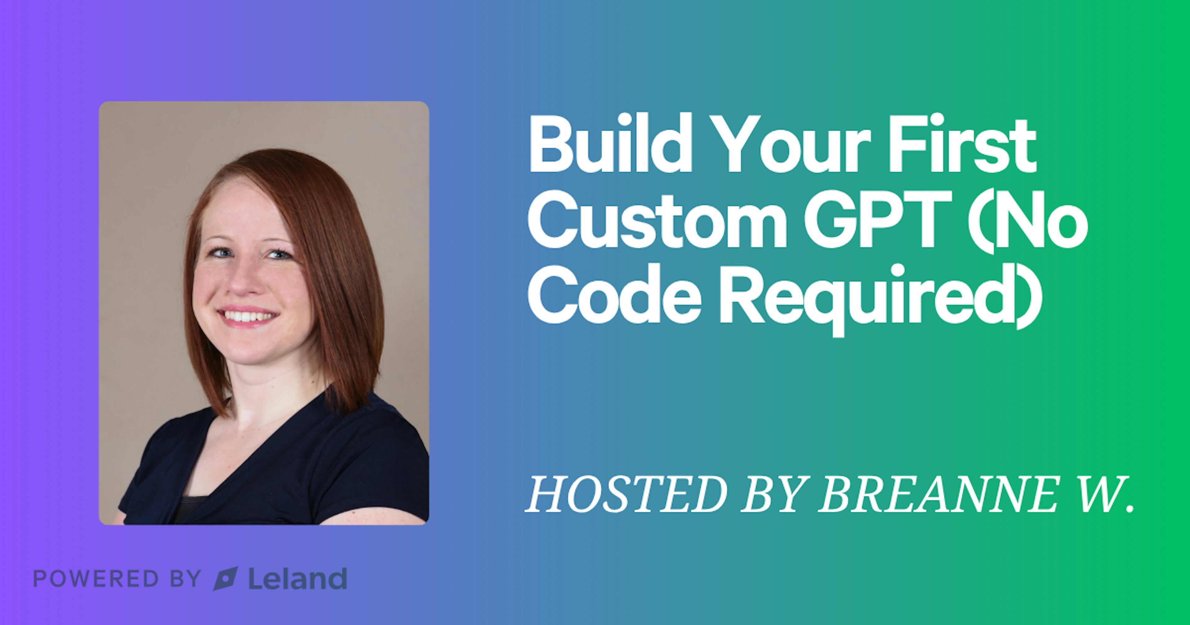 Build Your First Custom GPT (No Code Required)