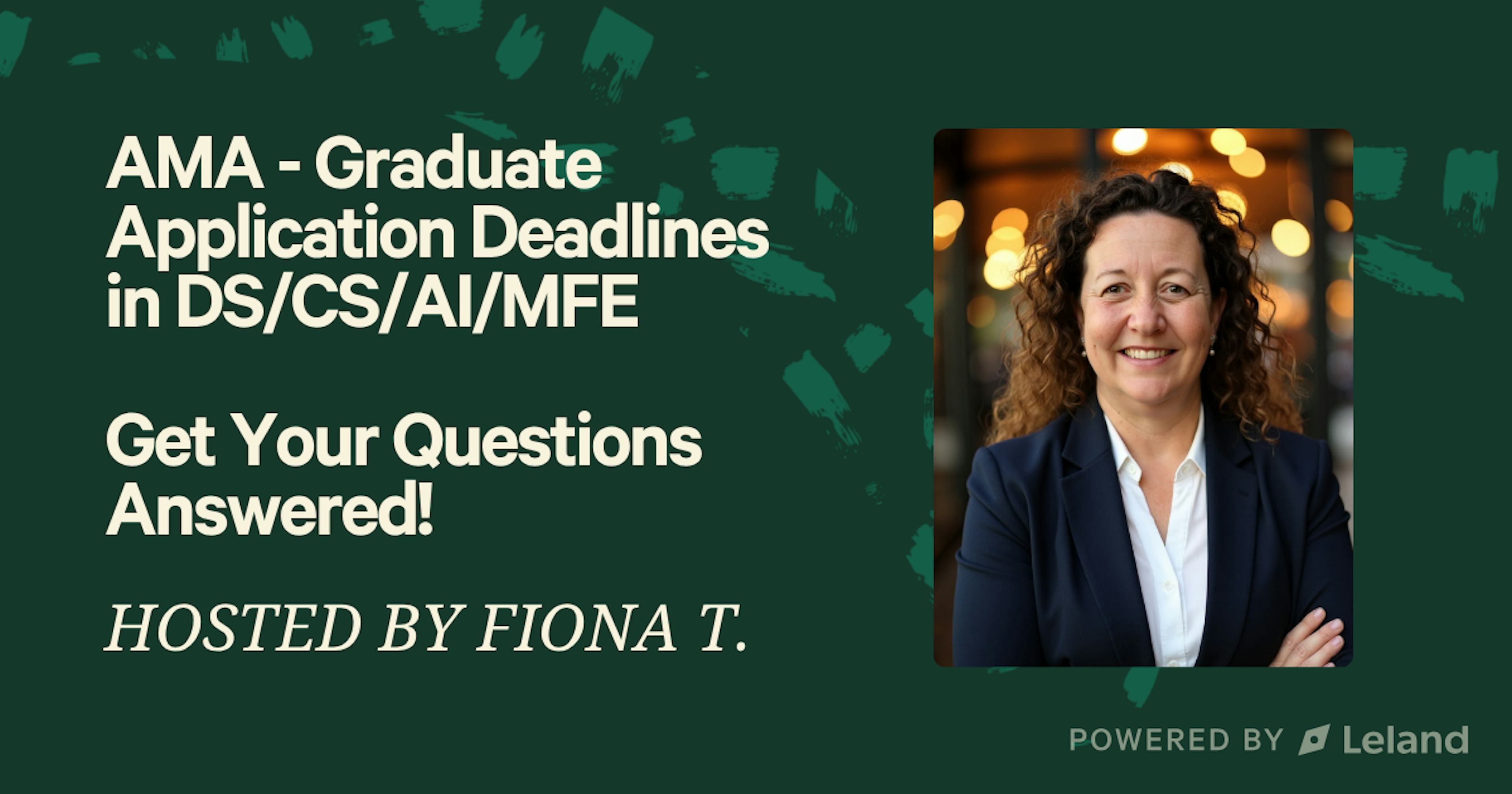 Ask Me Anything - Master Applications Deadlines in MFE/AI/CS/DS/MSBA