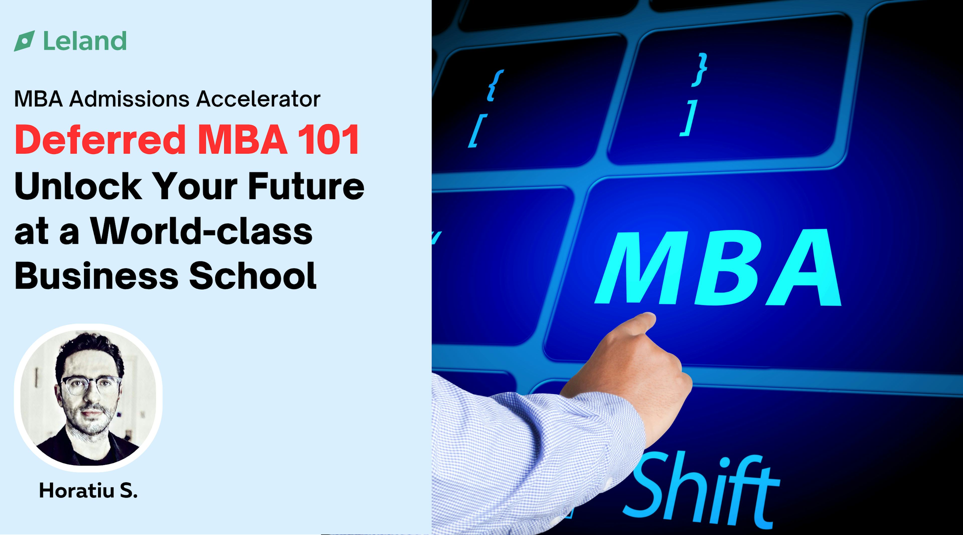 Deferred MBA 101: Unlock Your Future at a World-class Business School