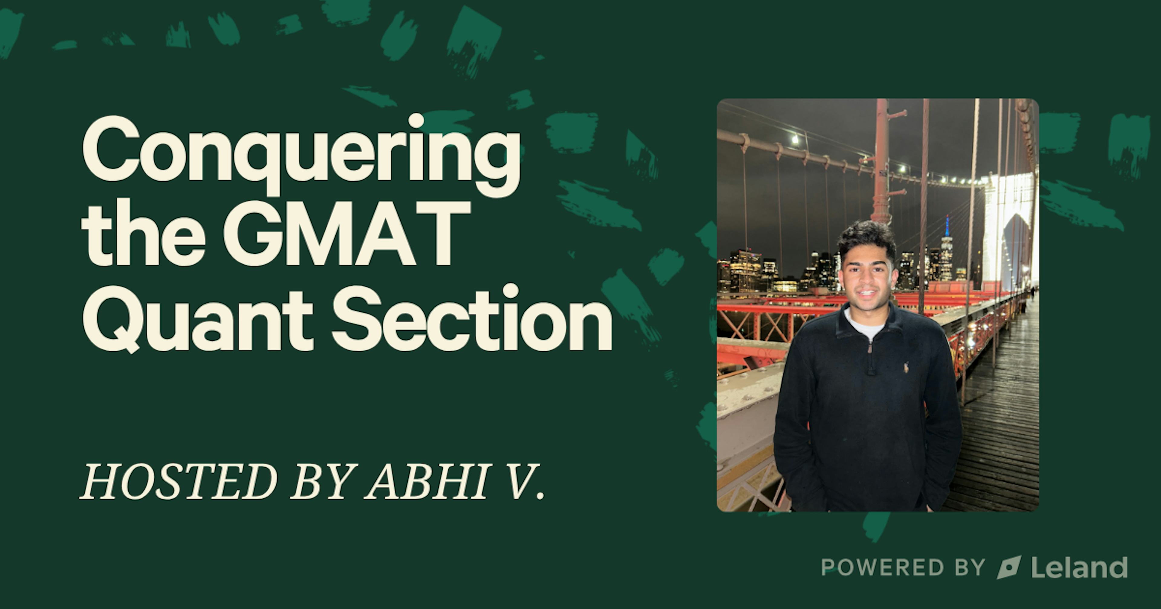 Conquering the GMAT Quant Section | 715 GMAT FE (86 Q) Scorer