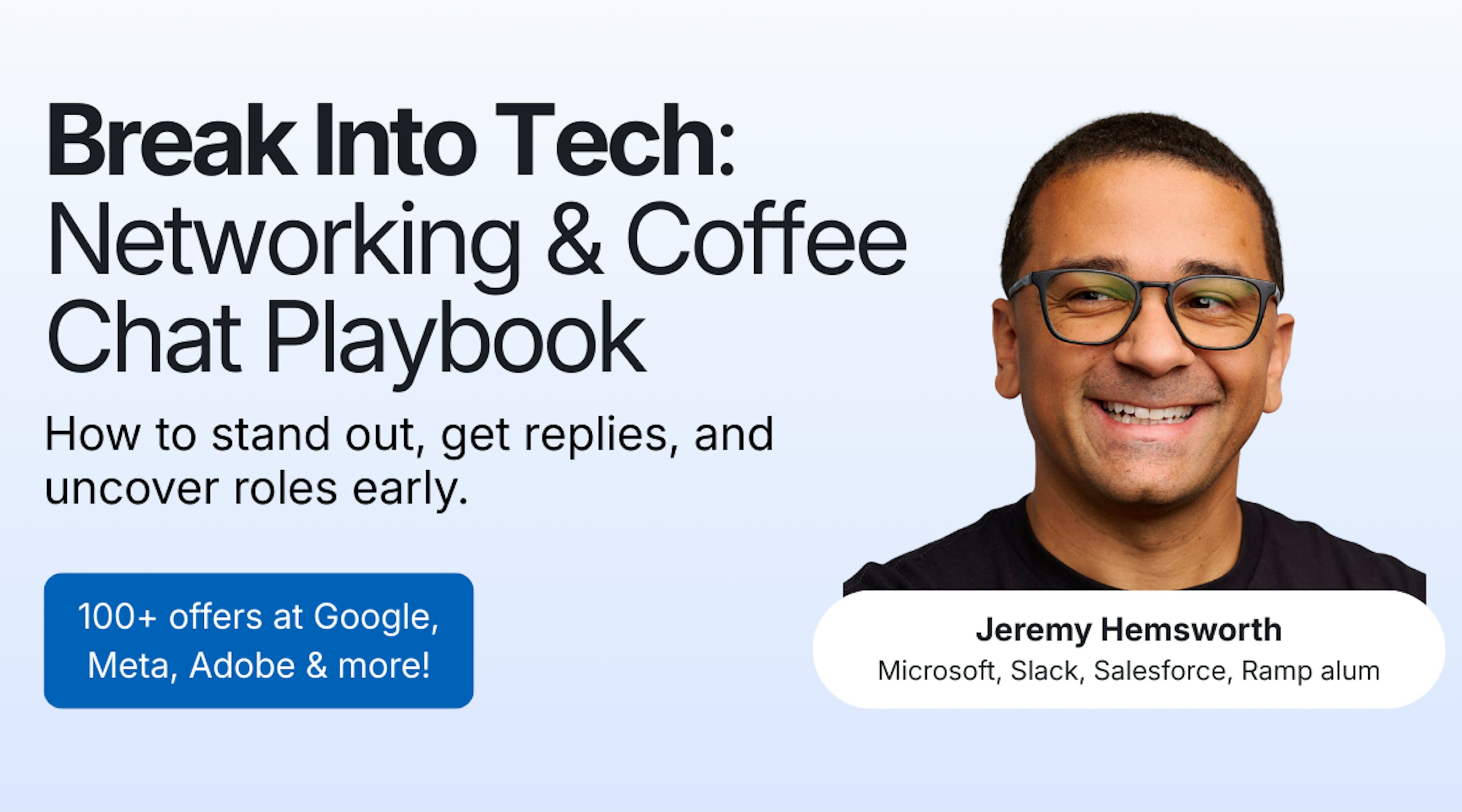 Break Into Tech: Networking & Coffee Chat Playbook