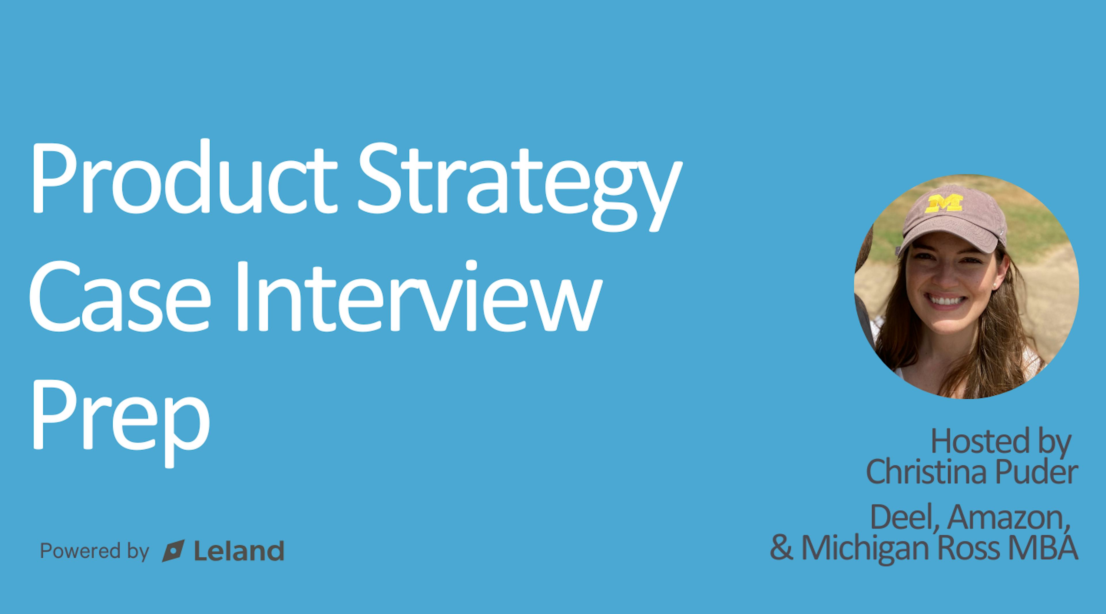 Product Strategy Case Interview Prep