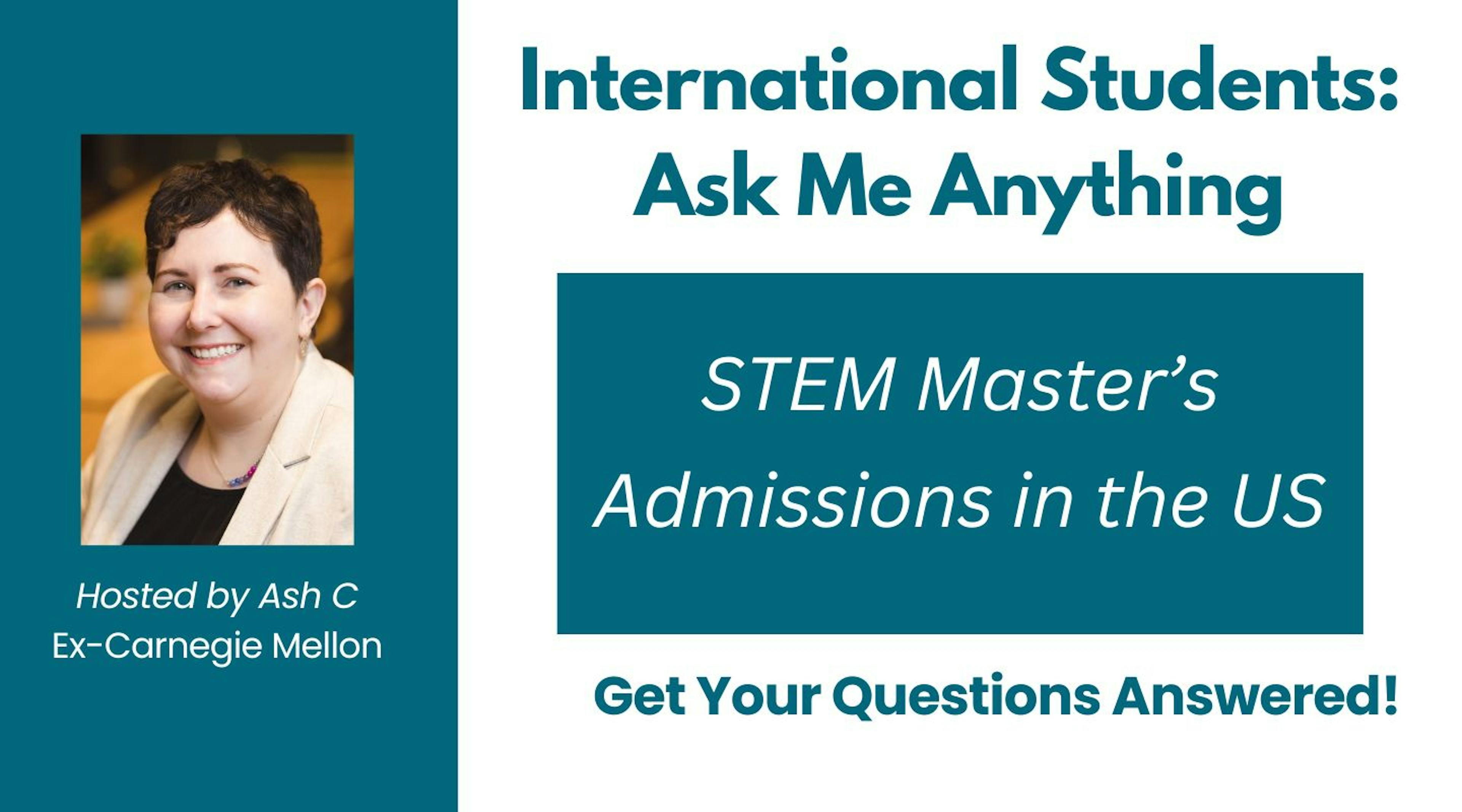 International Students AMA: STEM Master's Admissions in the US