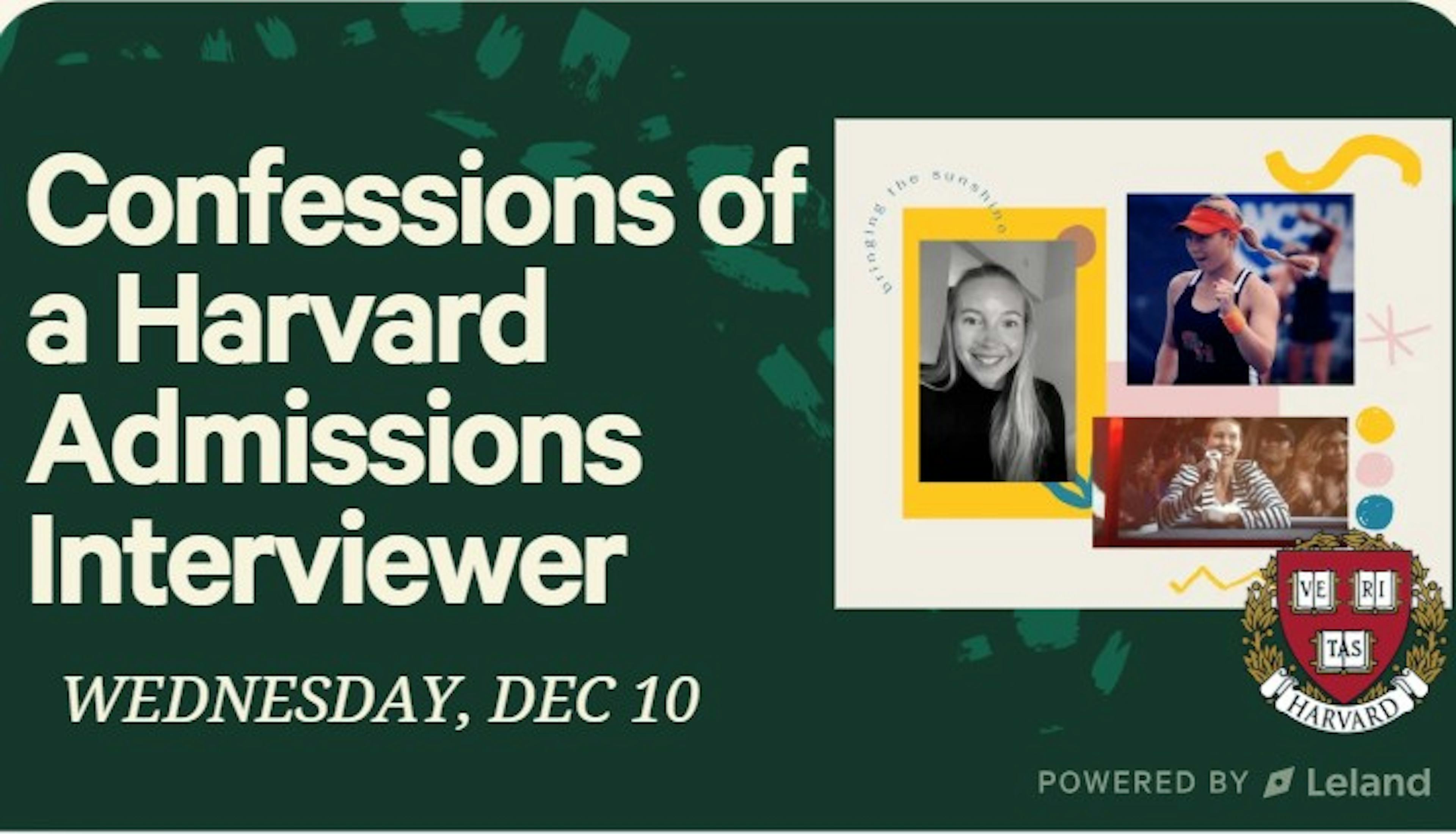 Confessions of a Harvard Admissions Interviewer 