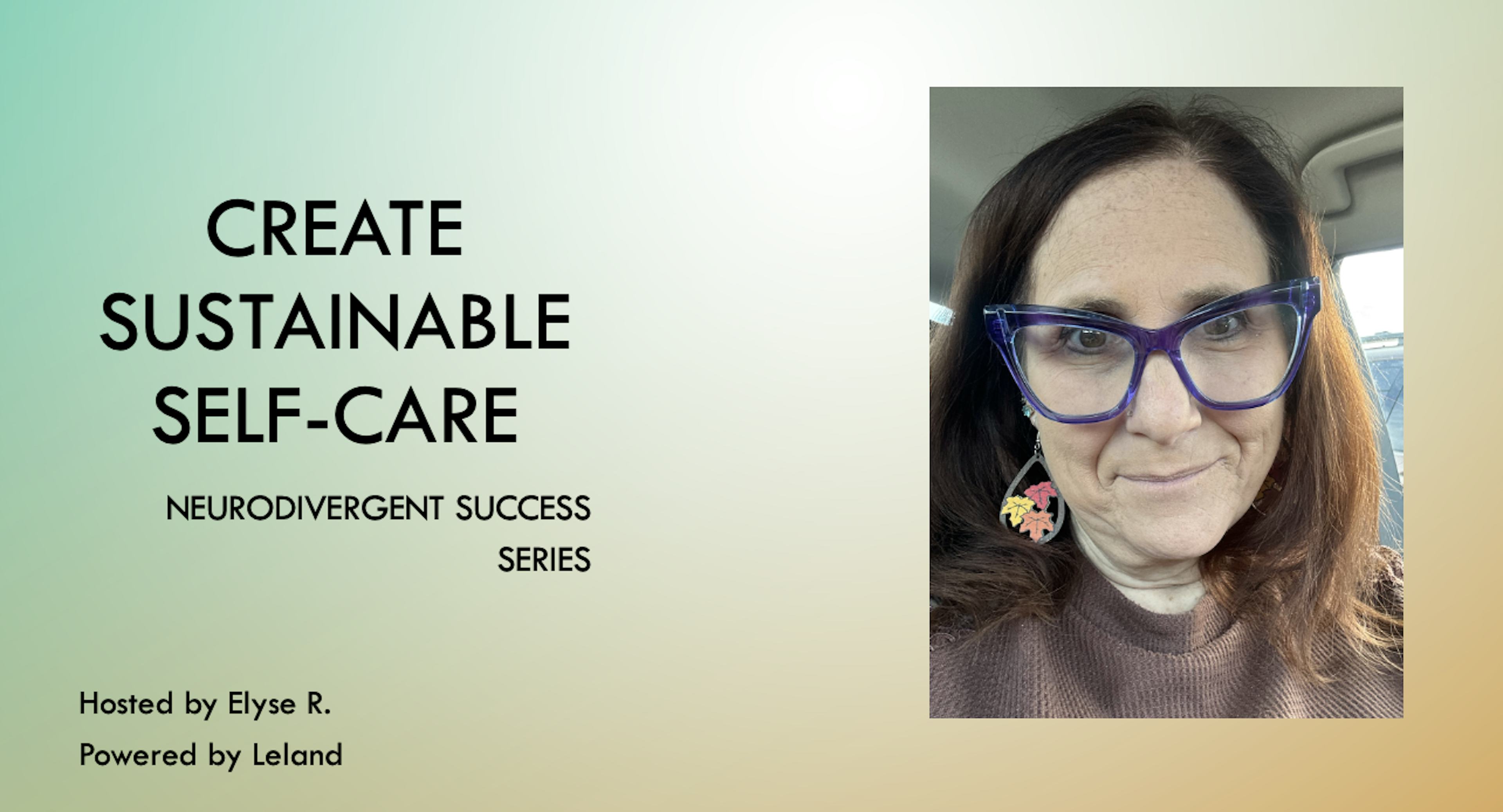 Create Sustainable Self-Care - Neurodivergent Success Series