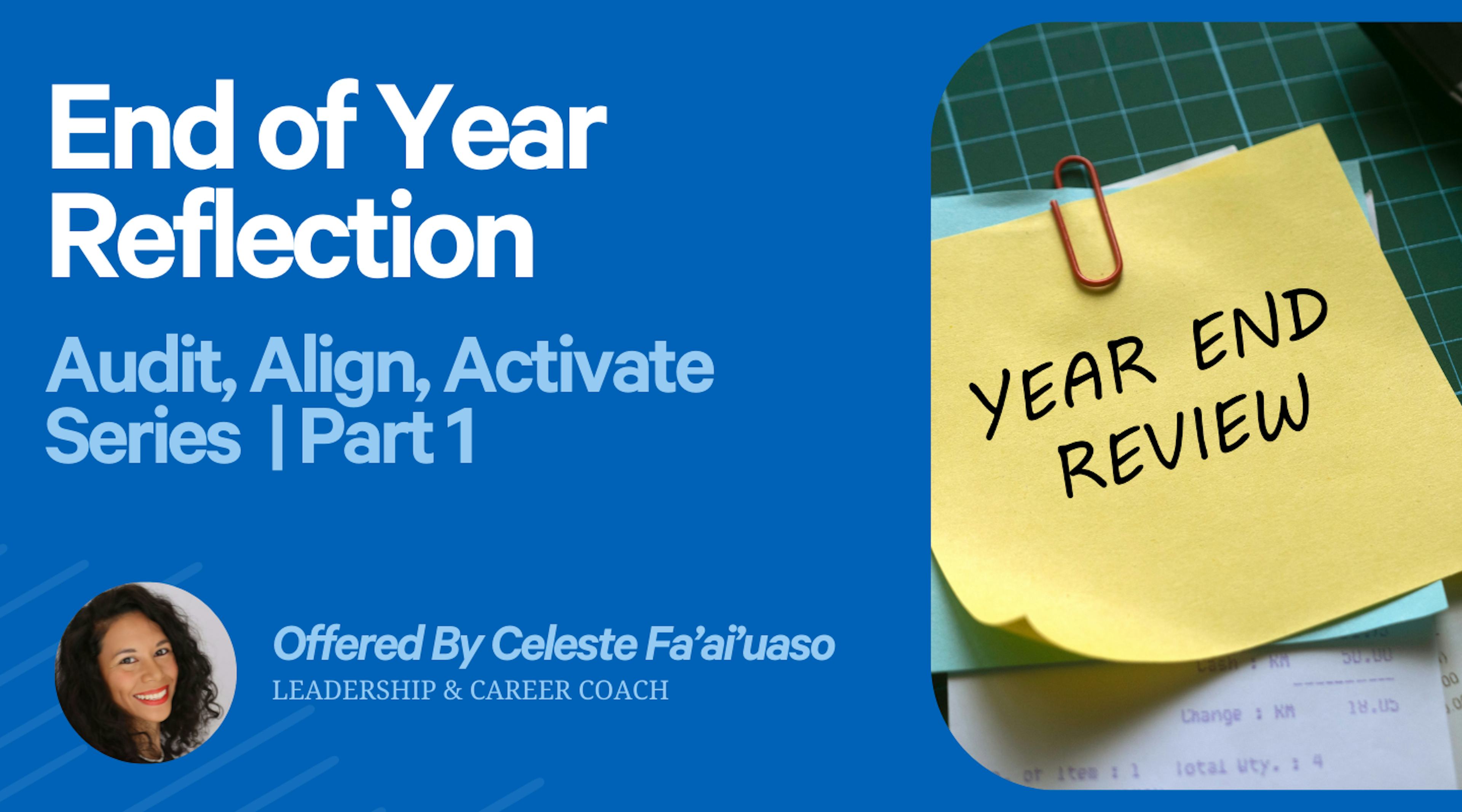 End of Year Reflection | Part 1 of Audit, Align, Activate Series