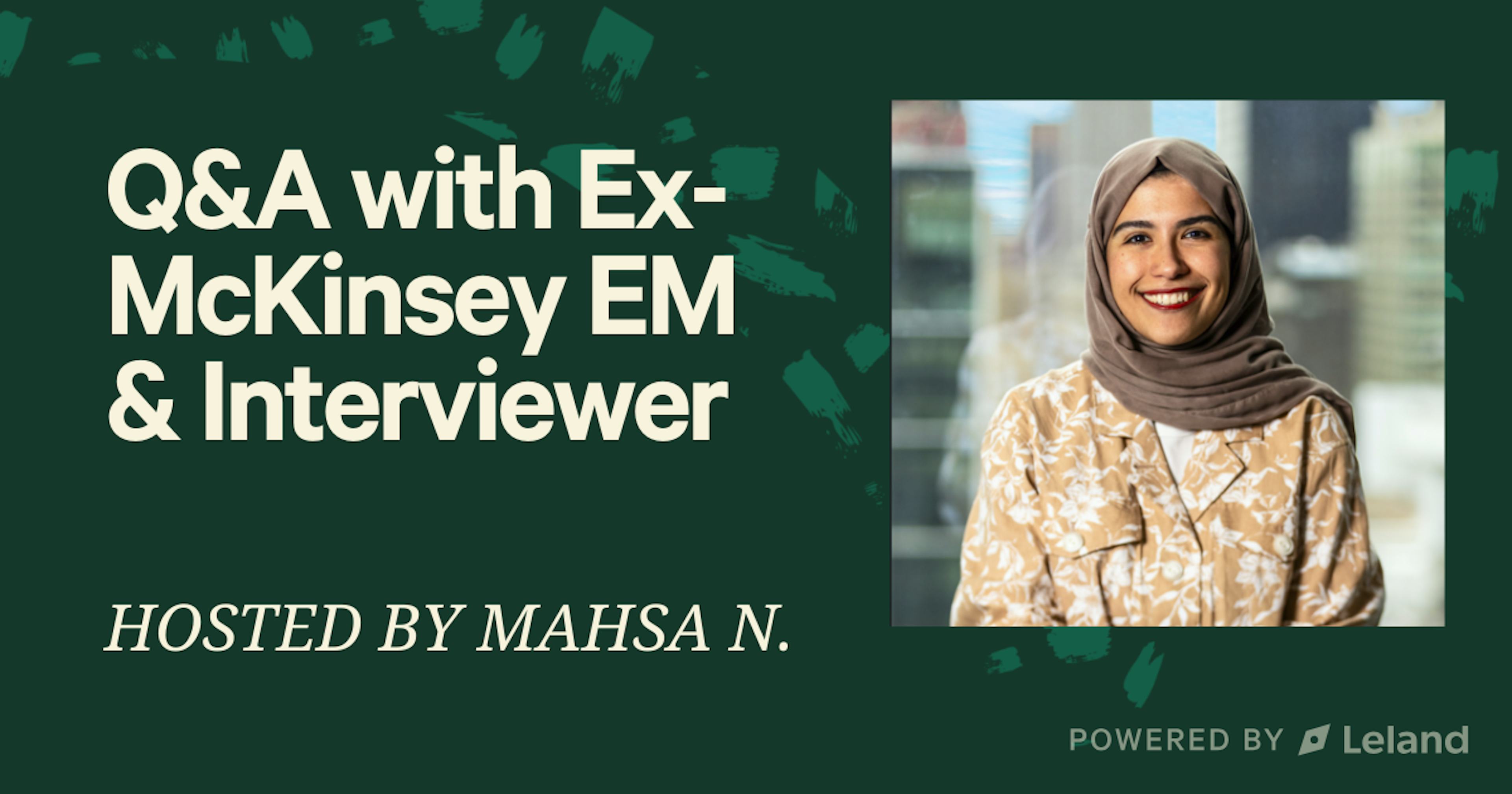 Q&A with Ex-McKinsey EM & Interviewer