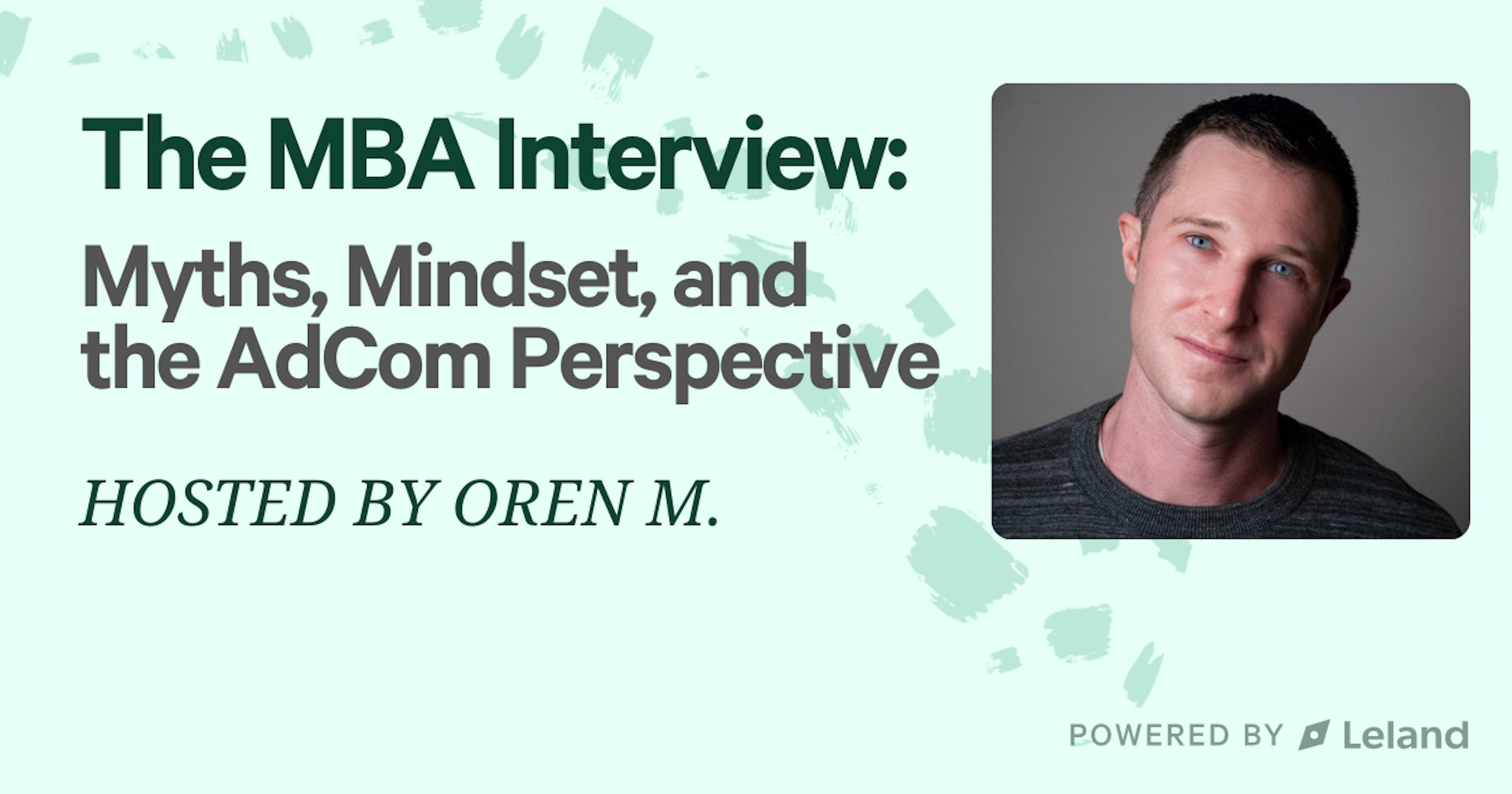 The MBA Interview: Myths, Mindset, and the AdCom Perspective