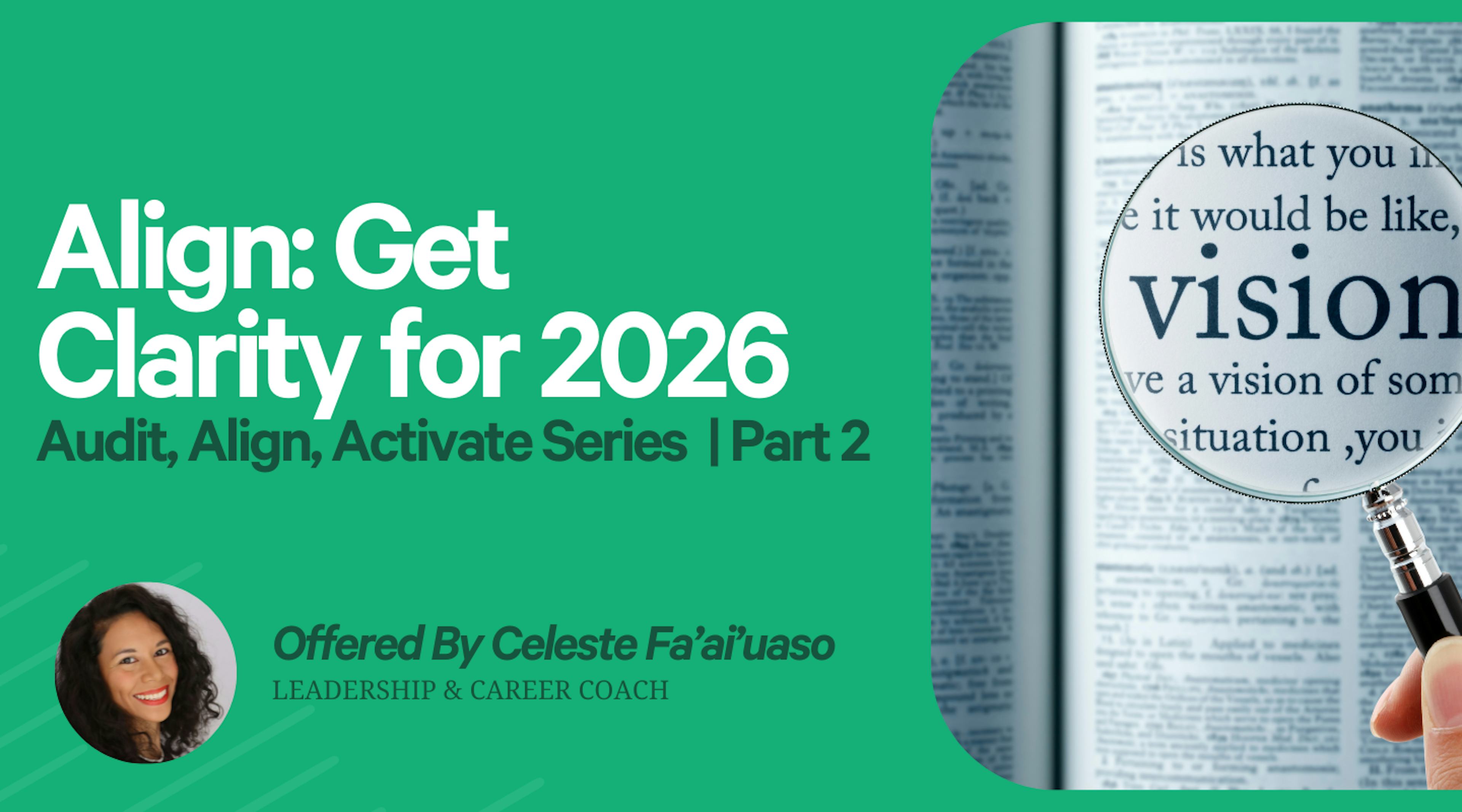 Align: Get Clarity for 2026 | Part 2 of Audit, Align, Activate
