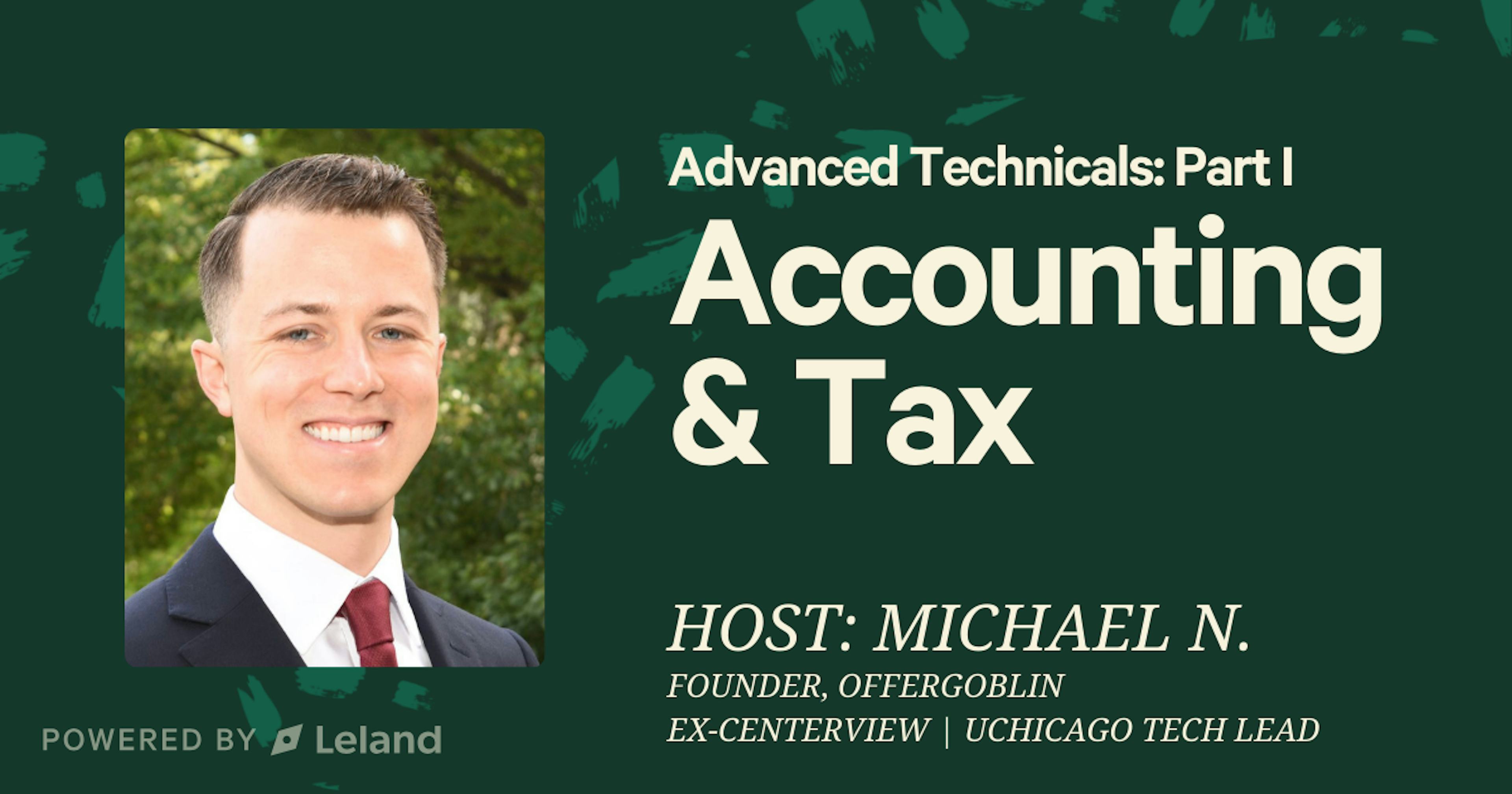 Advanced Technicals: Part I // Accounting & Tax