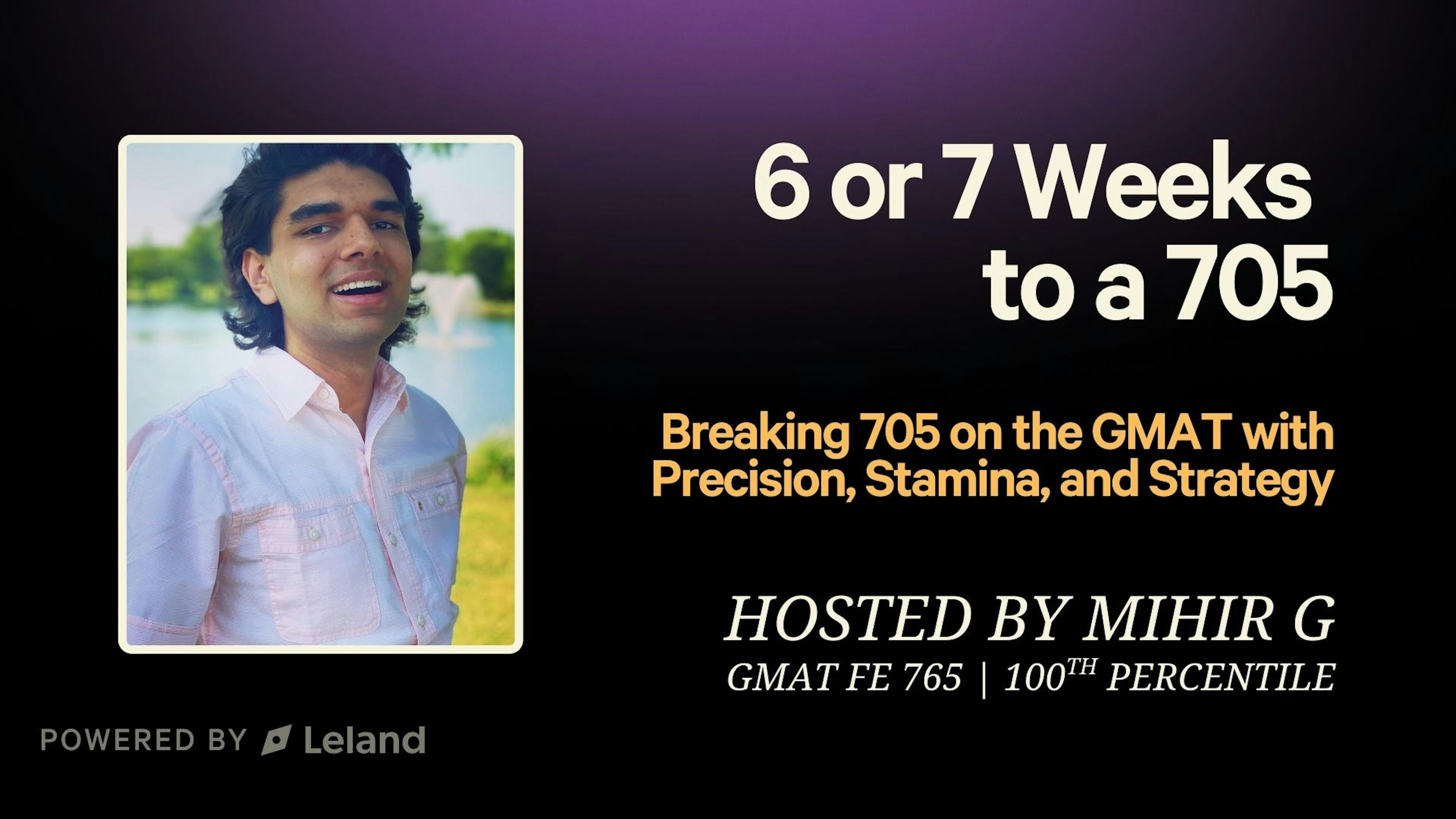 6 or 7 Weeks to a 705