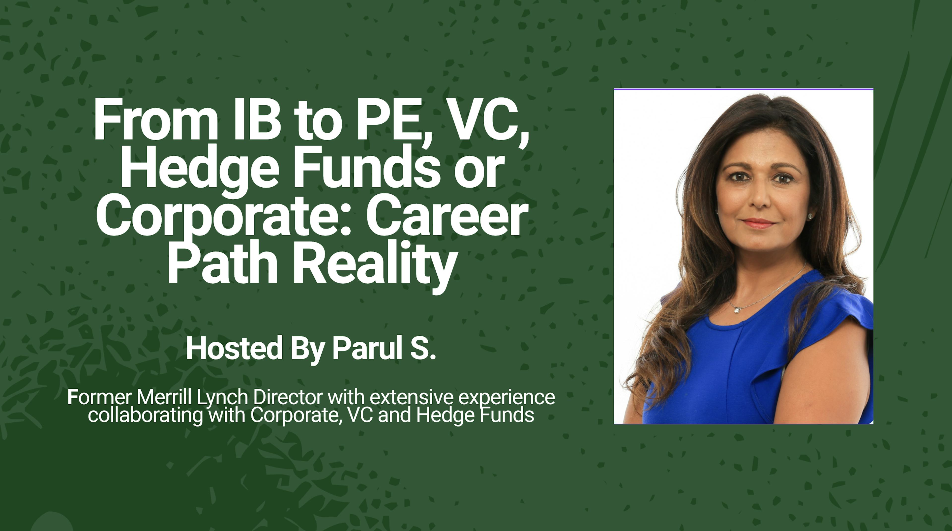 From IB to PE, VC, Hedge Funds or Corporate: Career Path Reality