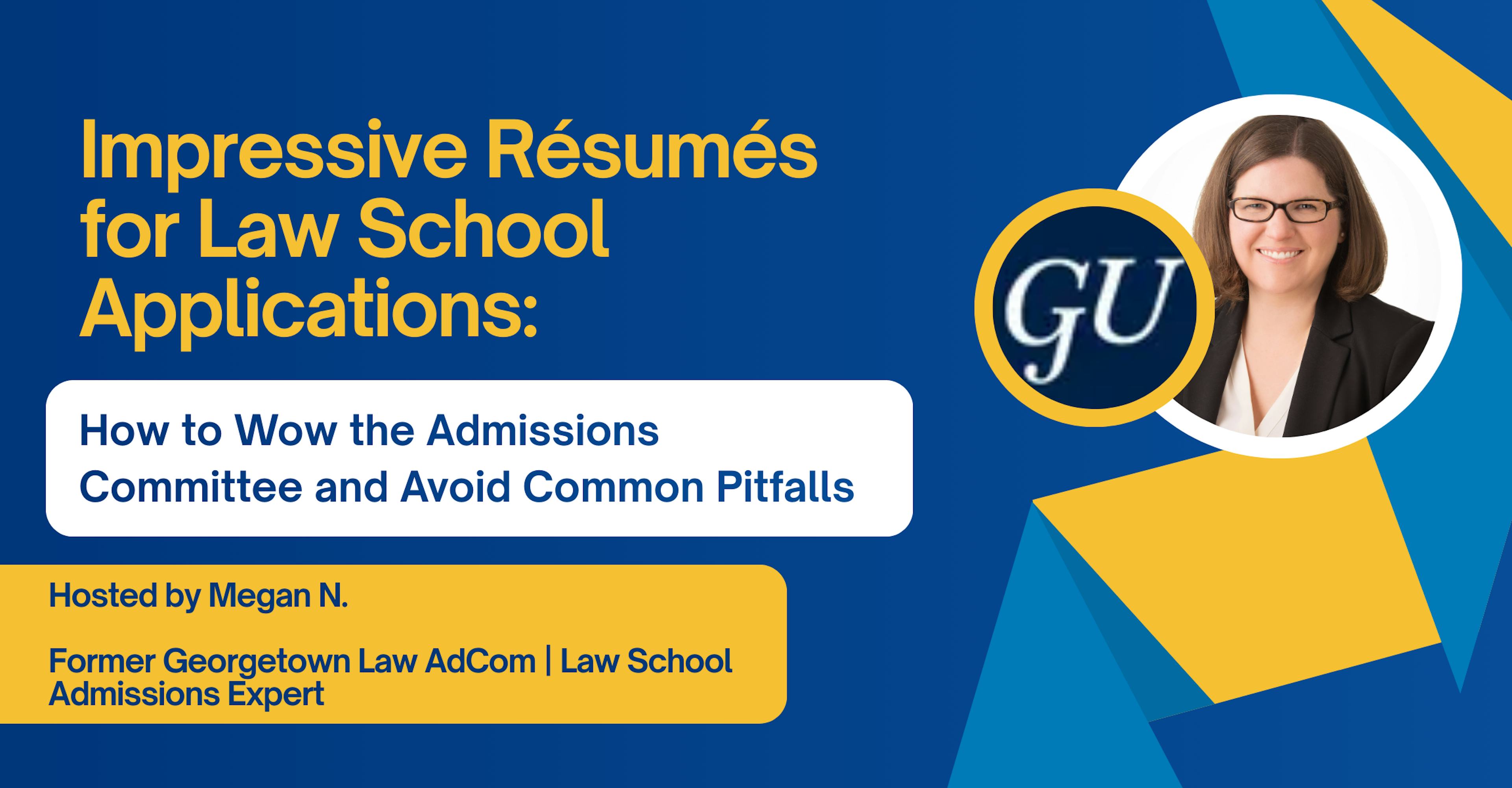 Impressive Résumés for Law School Applications