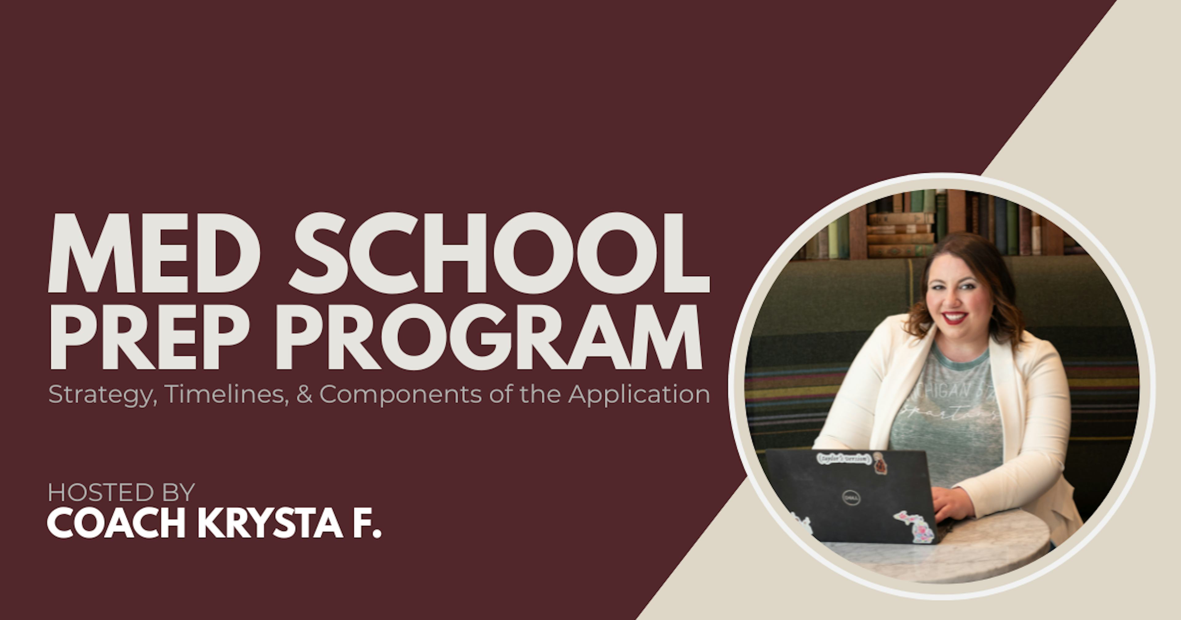 Med School Prep Program: Strategy, Timelines, & Components of the Appl