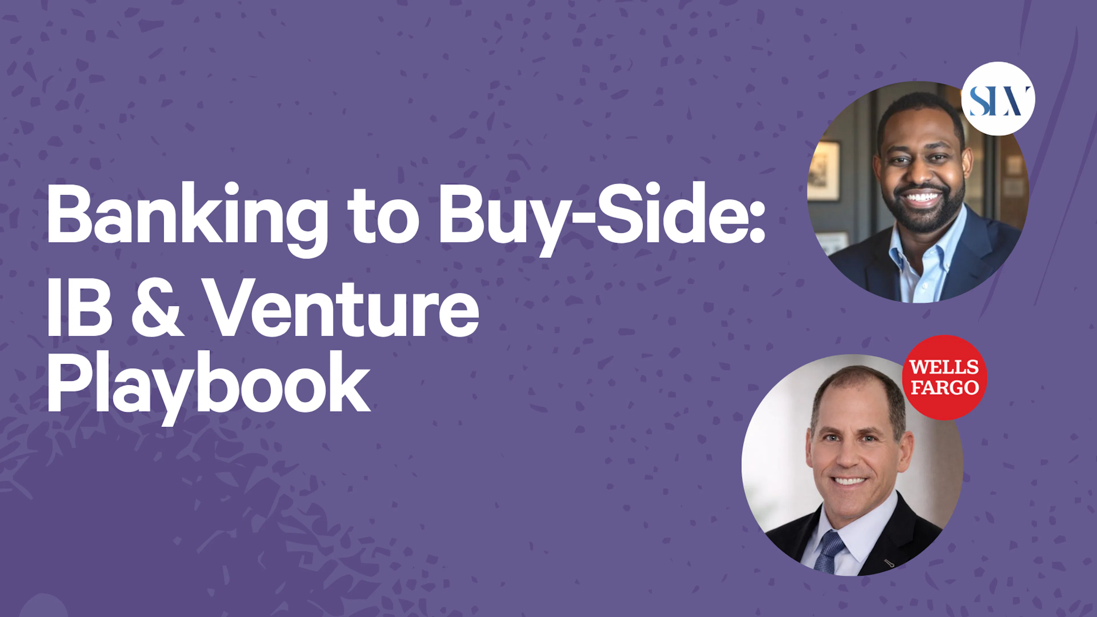 Banking to Buy-Side: IB & Venture Playbook