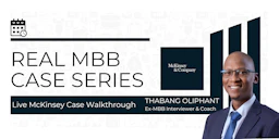 Real MBB Case Series: Live McKinsey Case Walkthrough