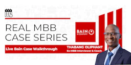 Real MBB Case Series: Live Bain Case Walkthrough