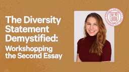 The Diversity Statement Demystified: Workshopping the Second Essay