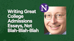 Writing Great College Admissions Essays, Not Blah-Blah-Blah