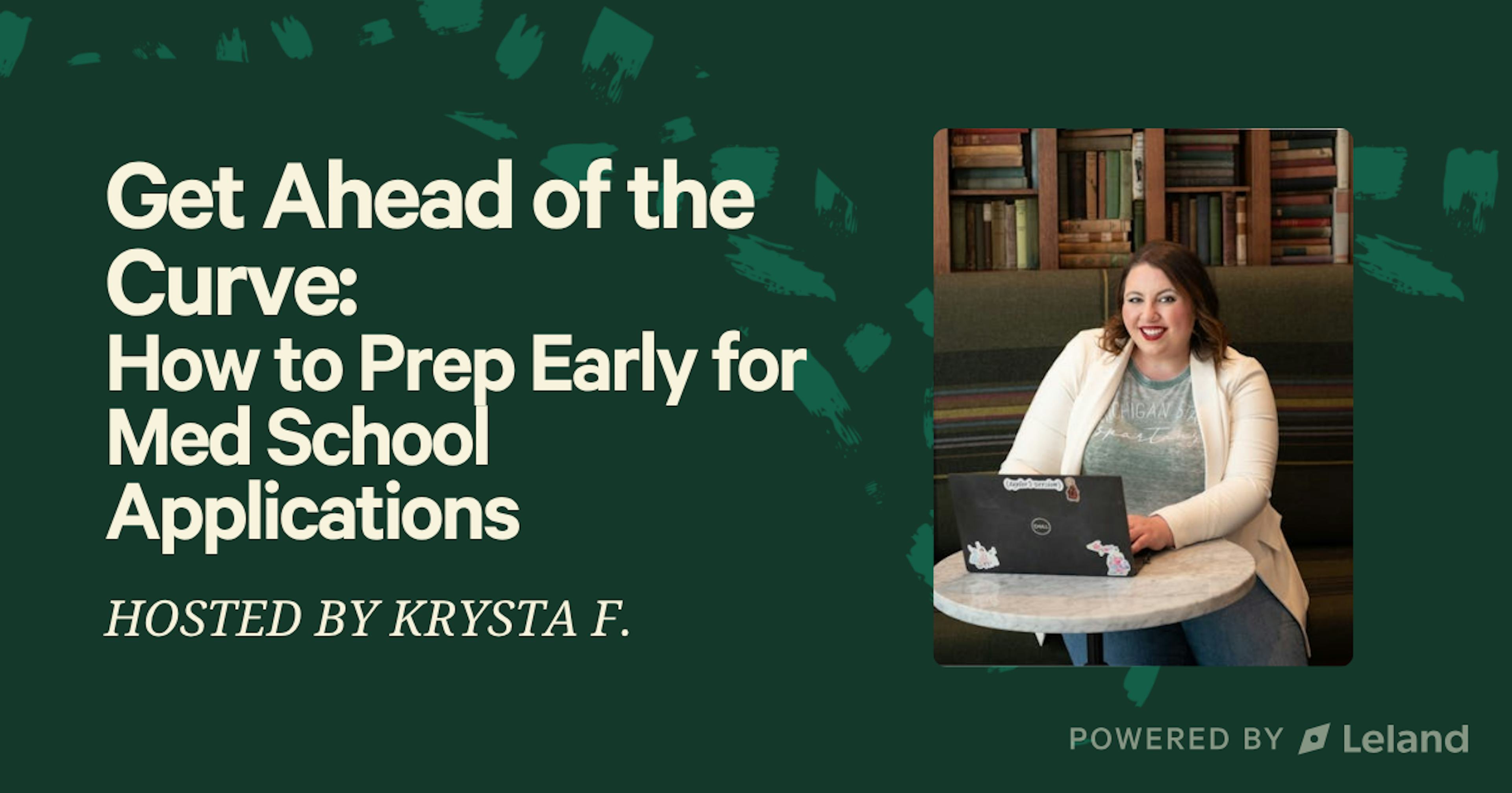 Get Ahead of the Curve: How to Prep Early for Med School Applications