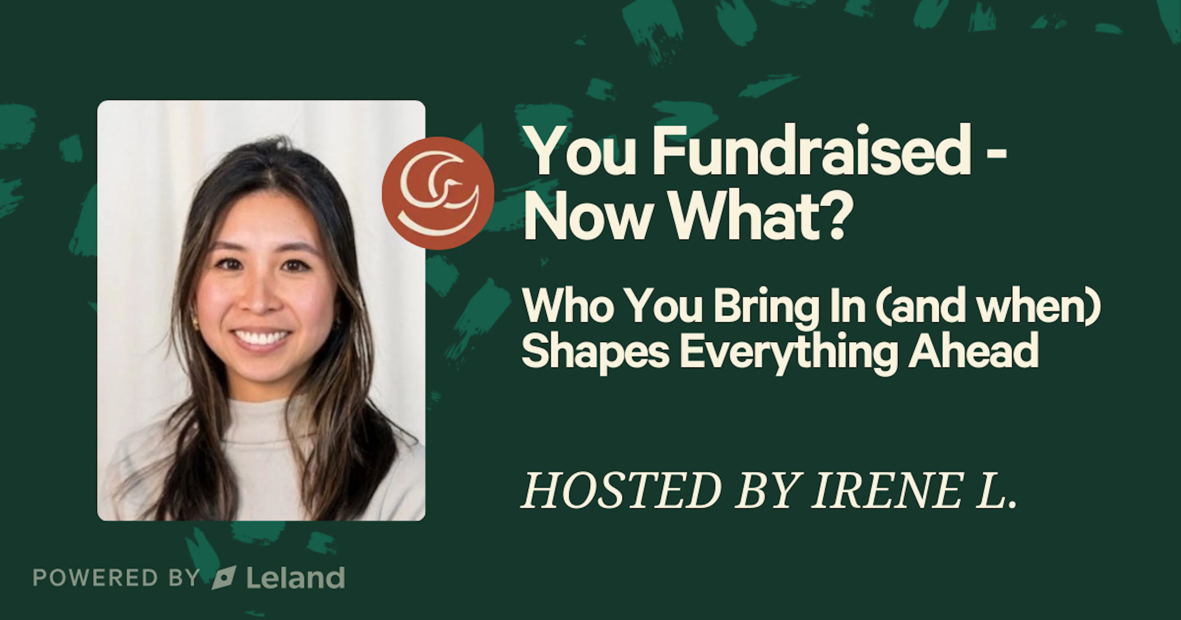 You Fundraised—Now What? Who You Bring In (and when) Shapes Everything Ahead