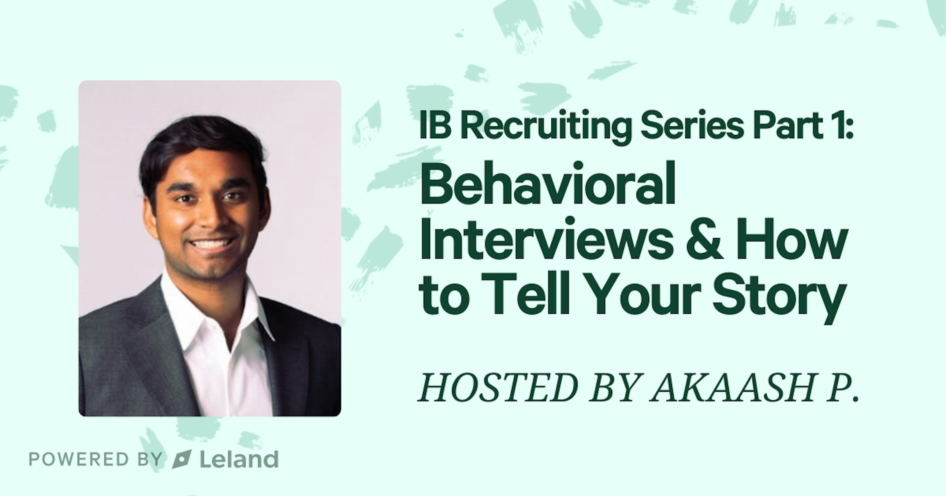 Behavioral Interviews & How to Tell Your Story