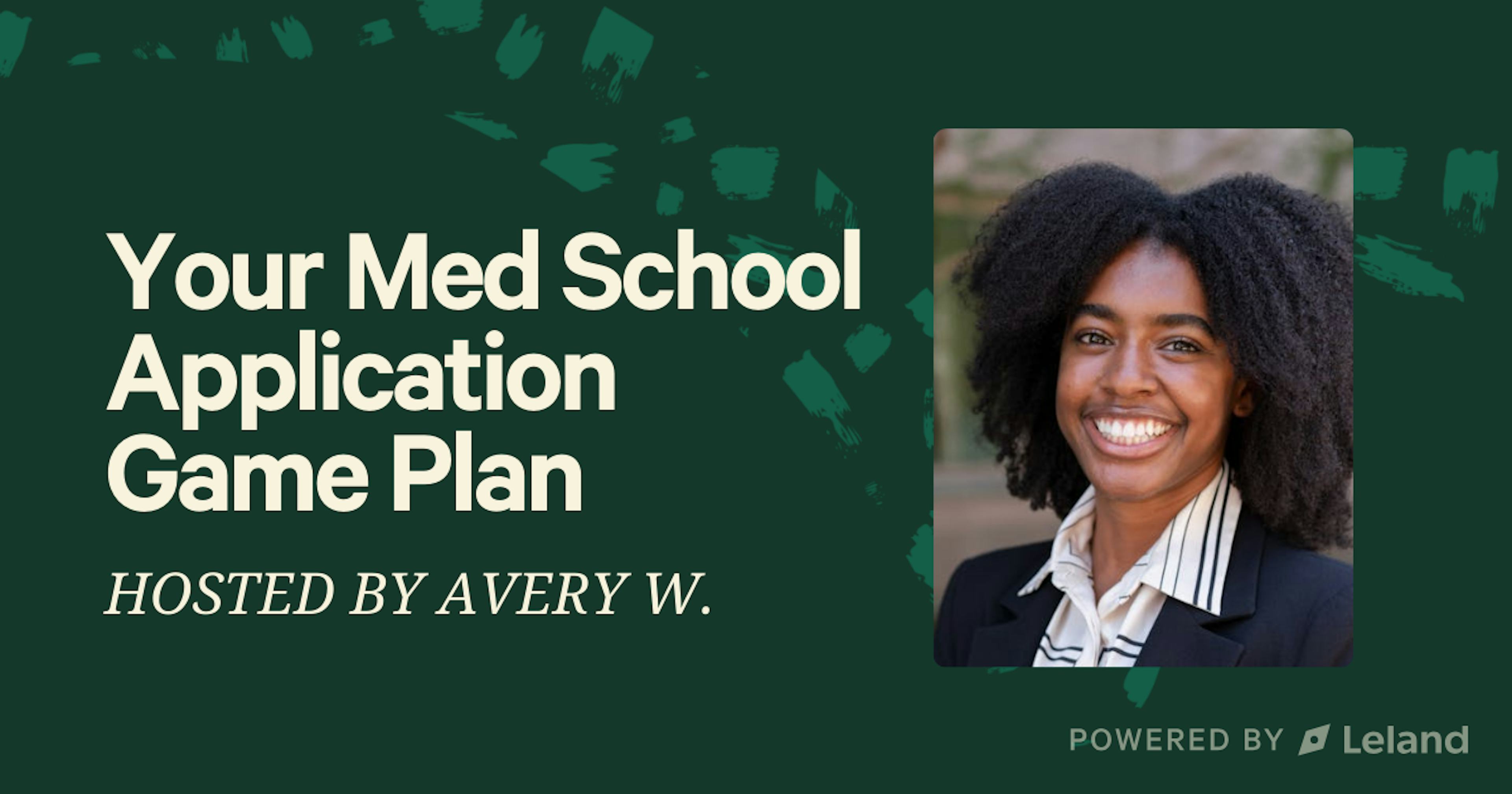 Your Med School Application Game Plan