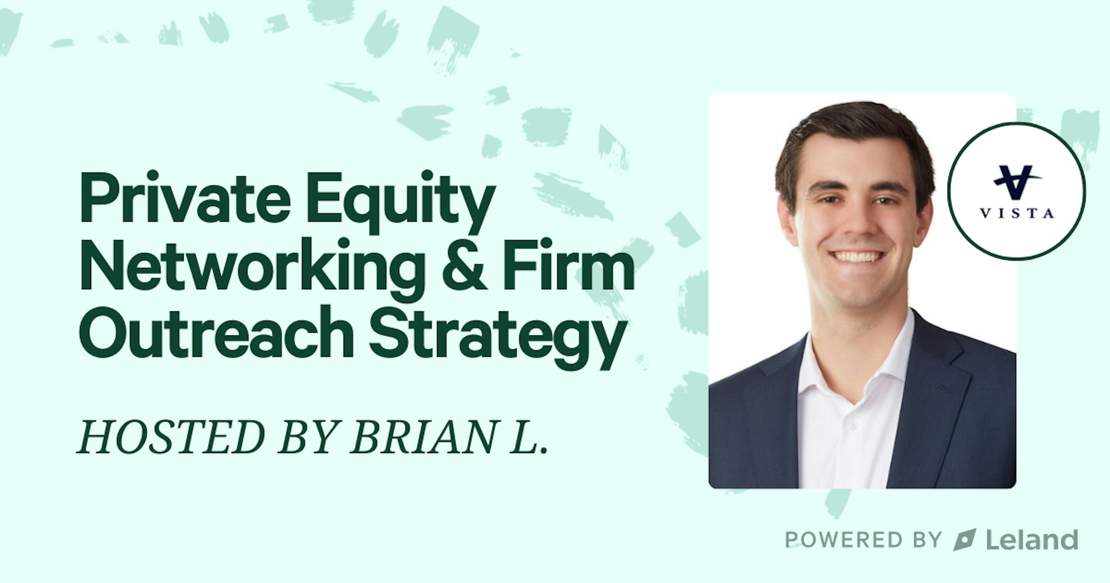 Private Equity Networking & Firm Outreach Strategy