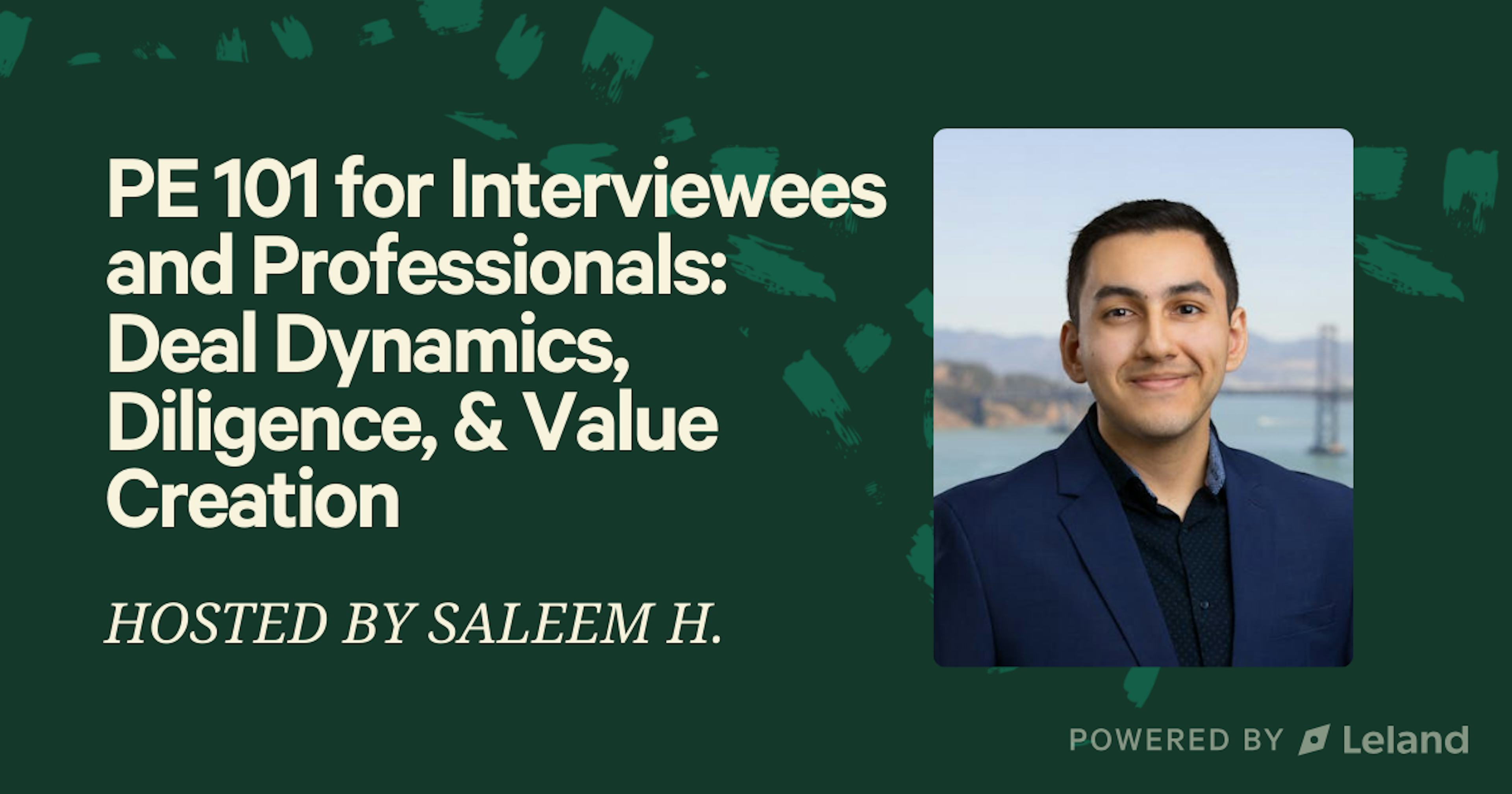 PE 101 for Interviewees and Professionals: Deal Dynamics, Diligence, & Value Creation