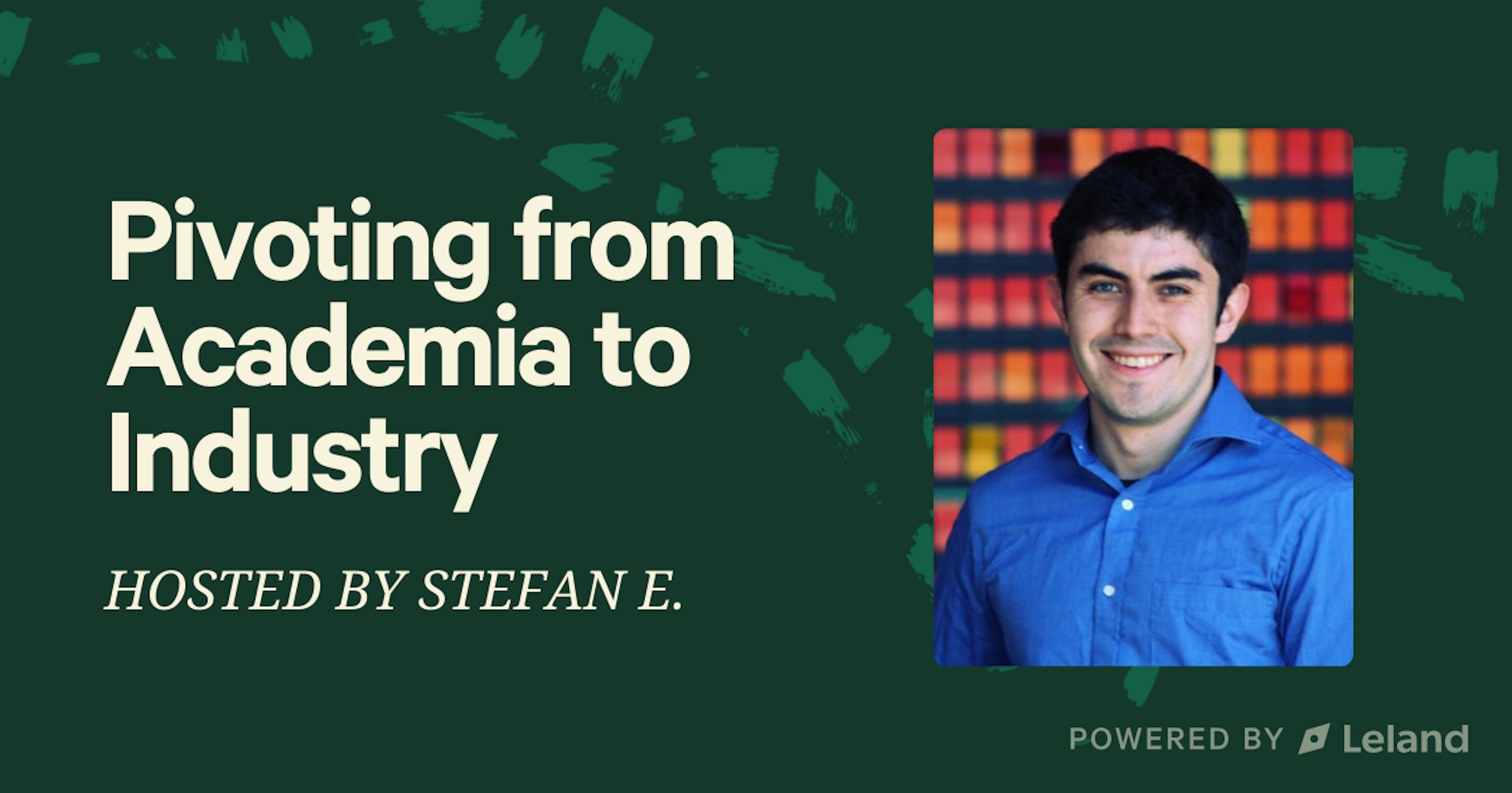 Pivoting from Academia to Industry