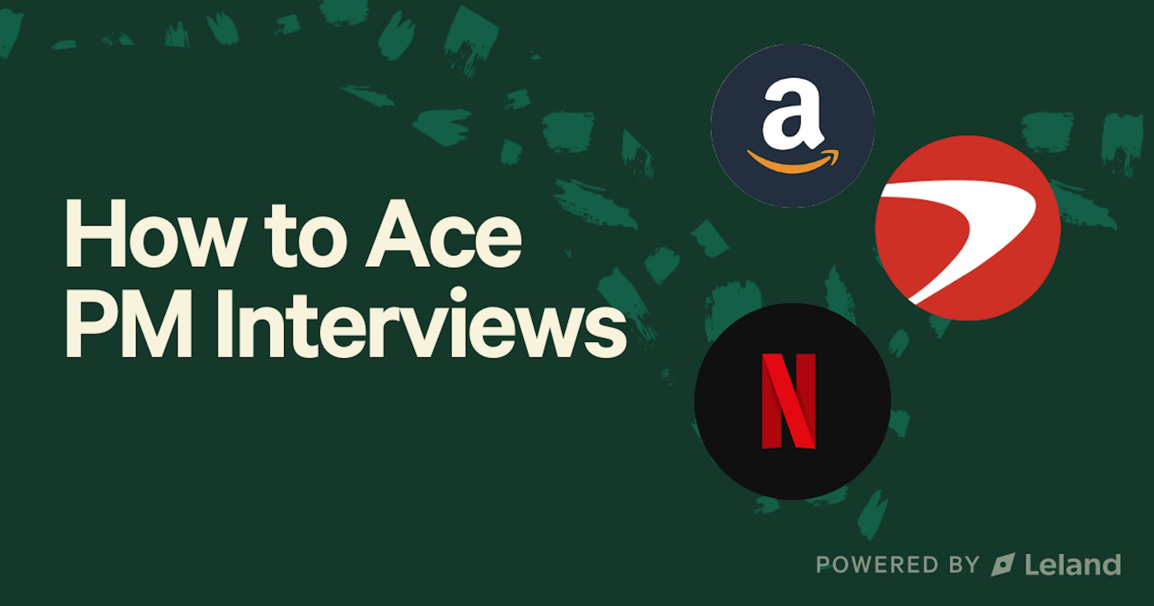How to Ace PM Interviews