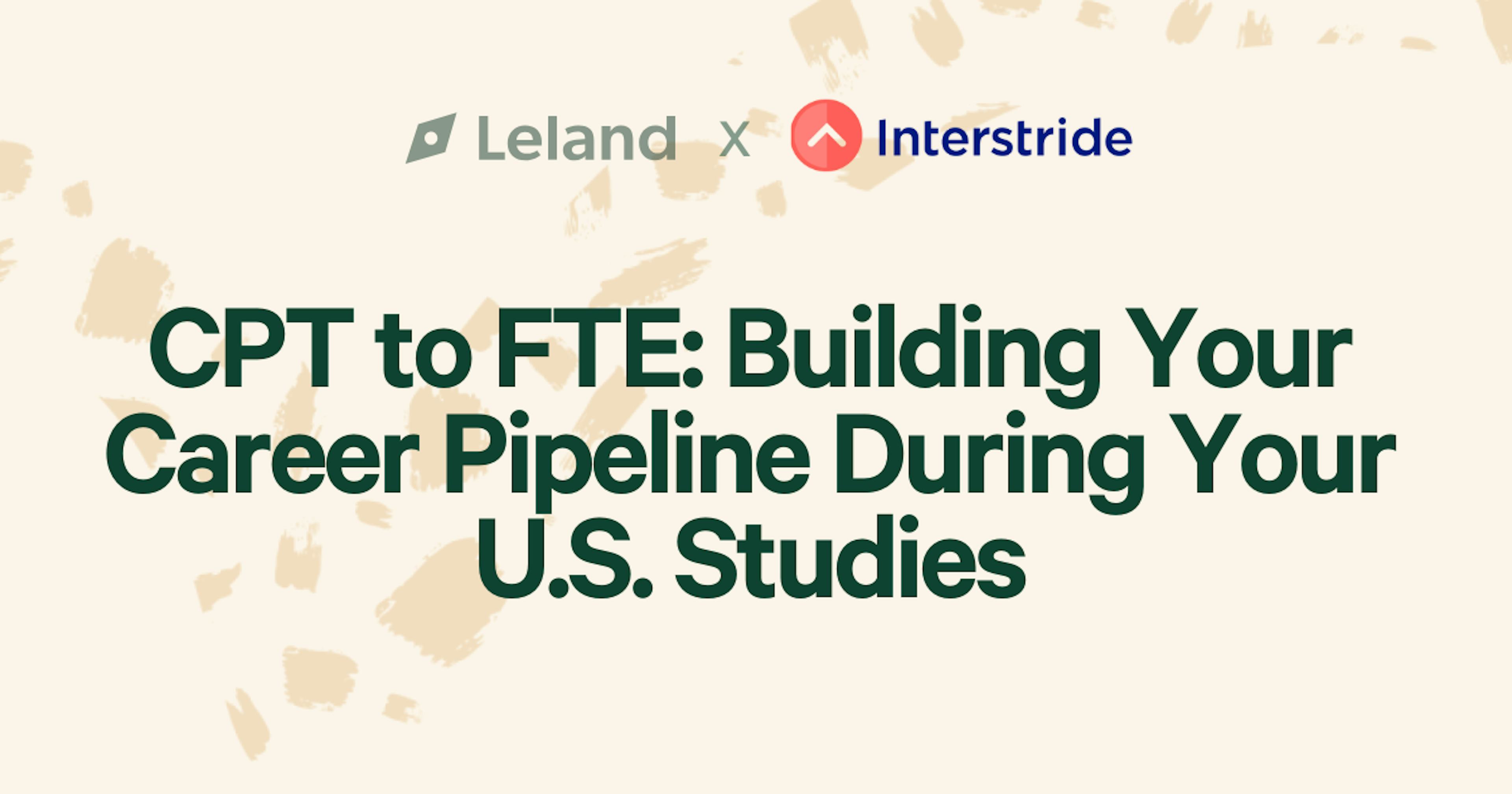 CPT to FTE: Building Your Career Pipeline During Your U.S. Studies