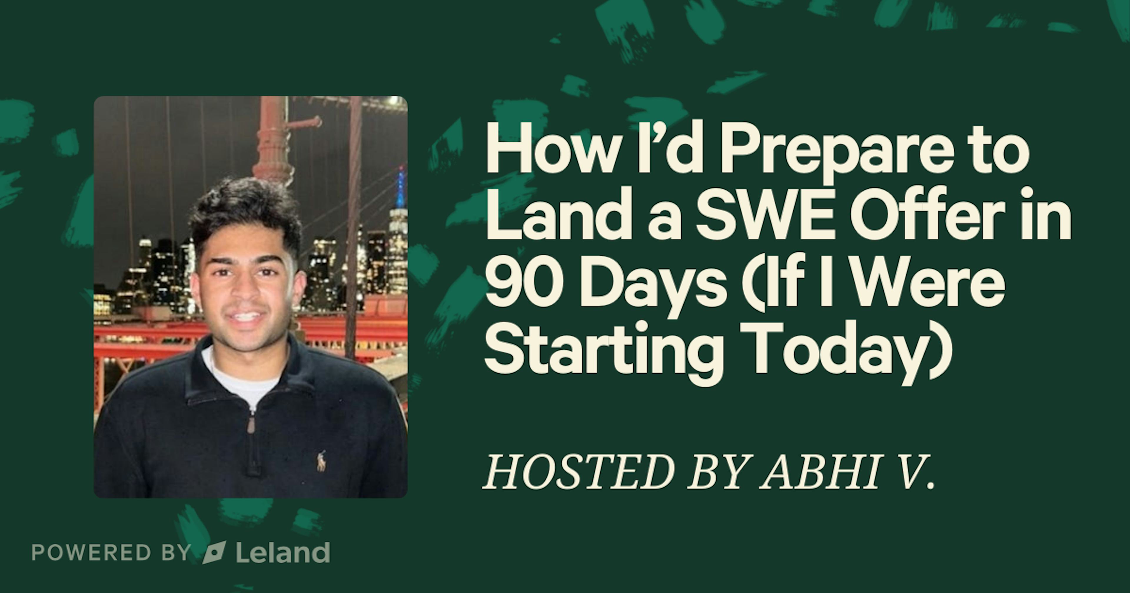 How I’d Prepare to Land a SWE Offer in 90 Days (If I Were Starting Today)