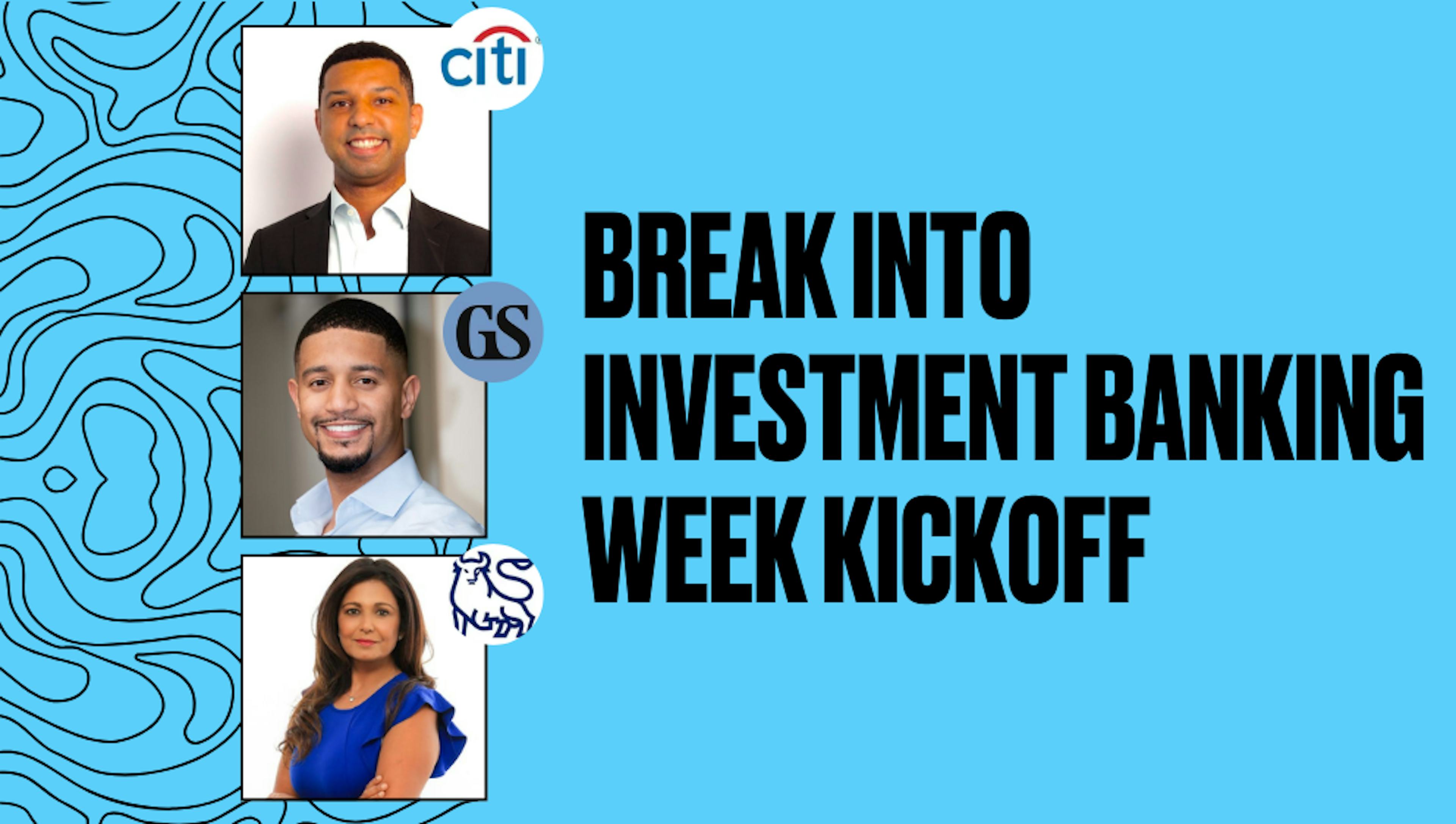 Break Into Investment Banking Week Kickoff