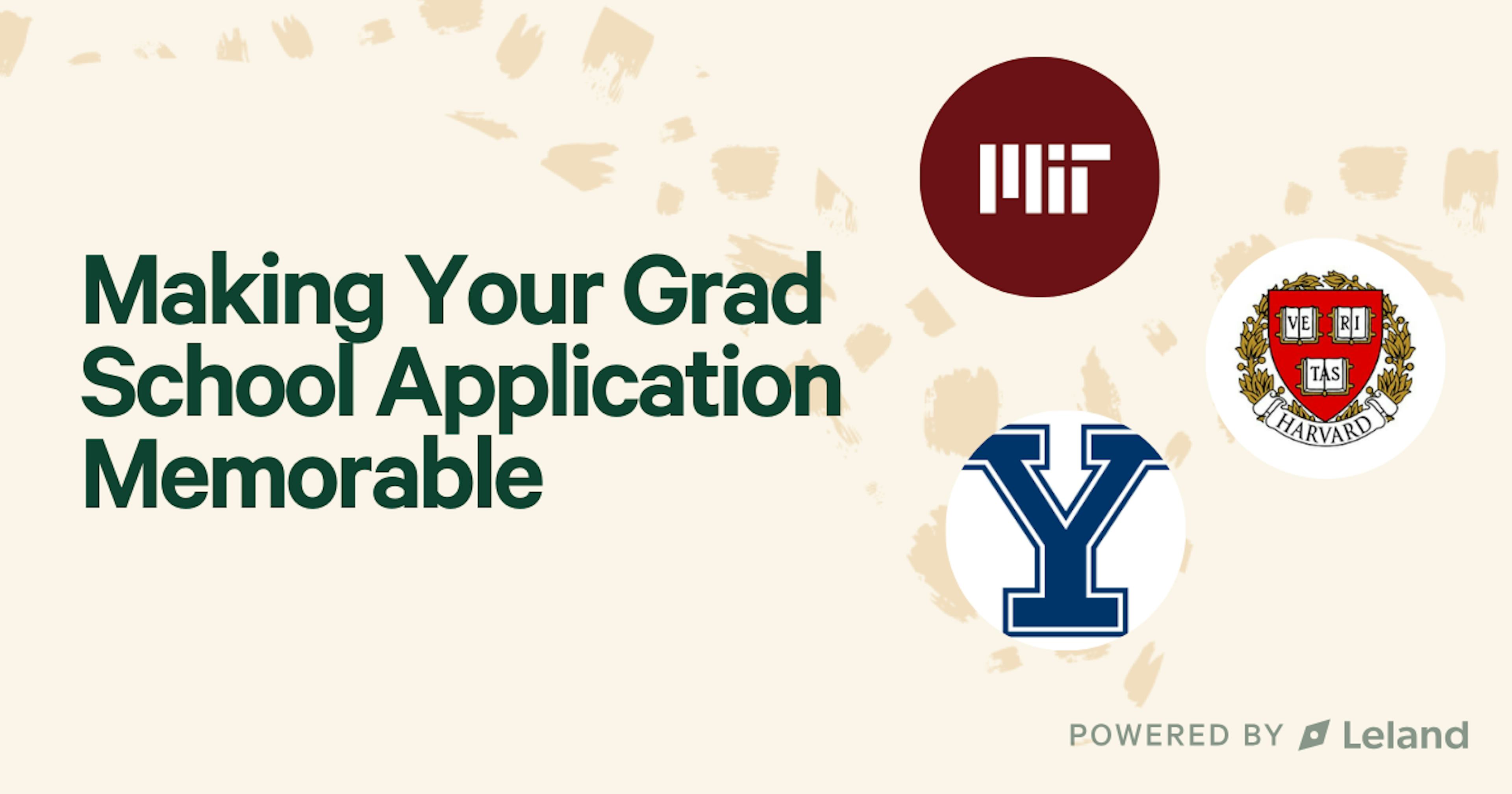 Making Your Grad School Application Memorable