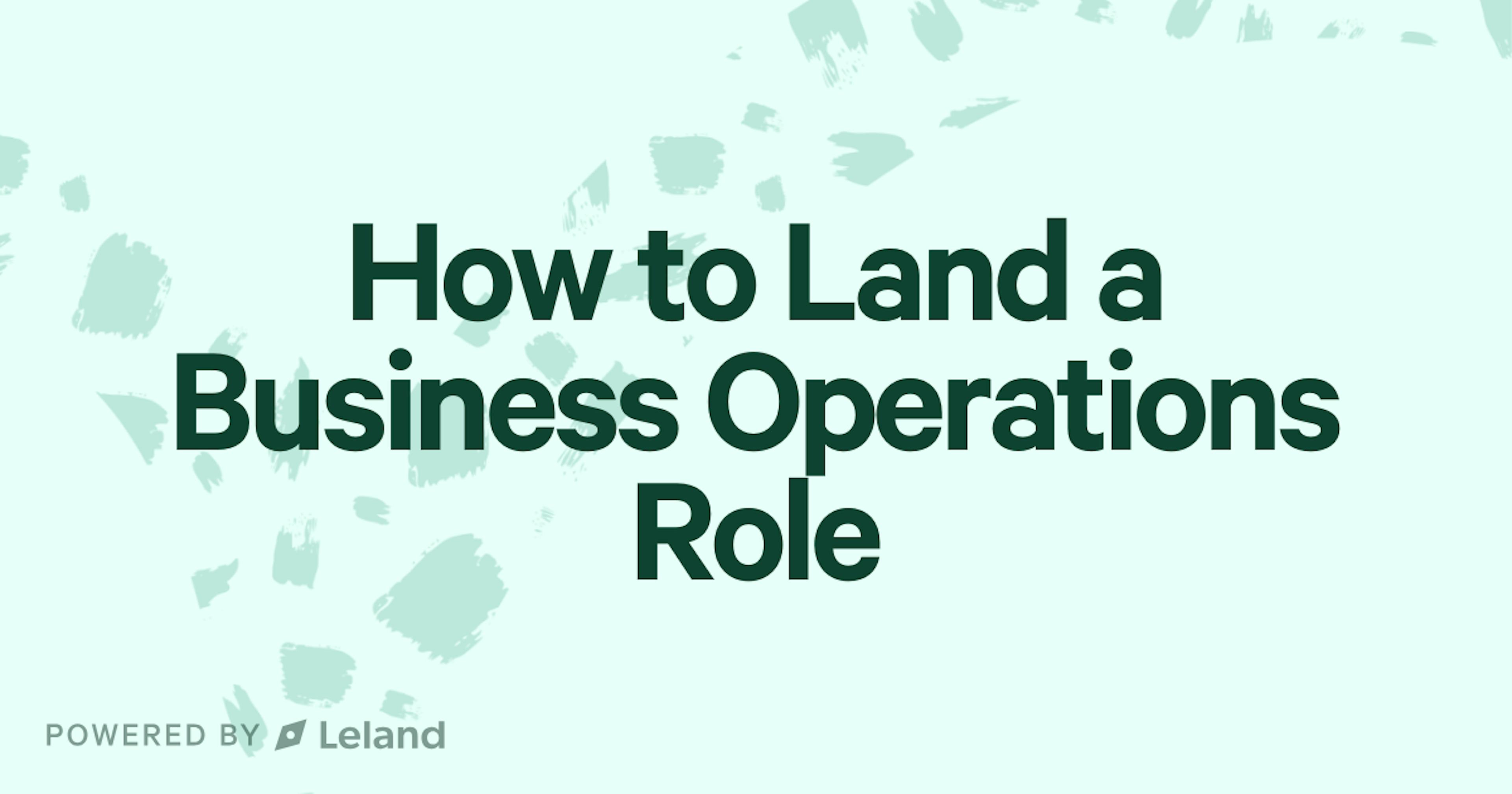 How to Land a Business Operations Role
