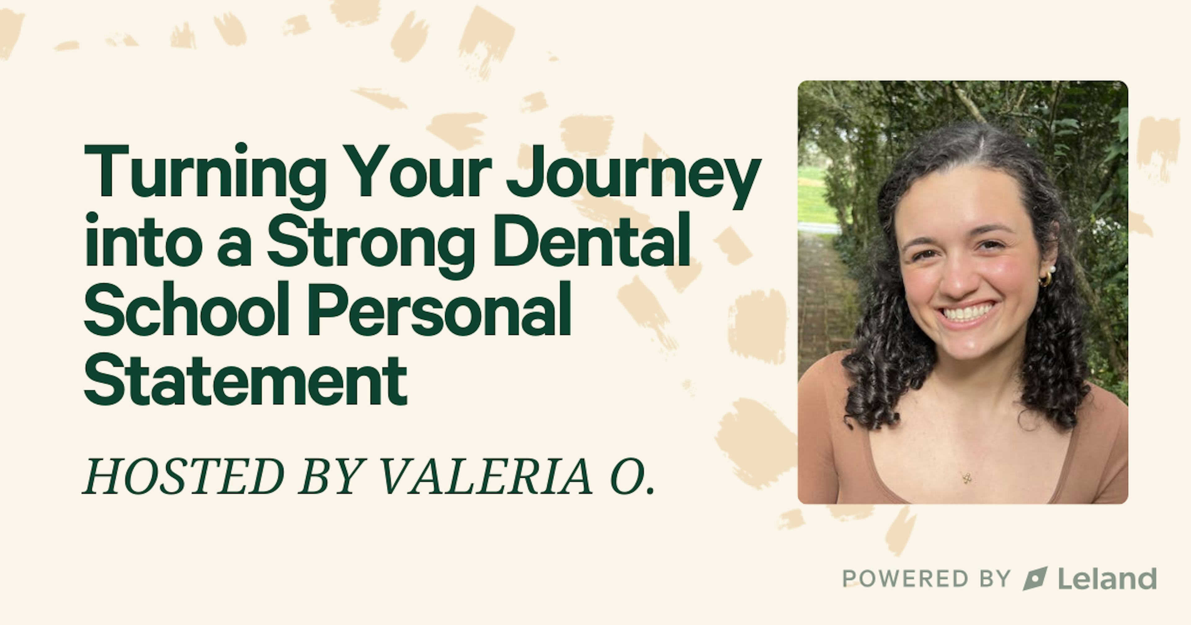 Turning Your Journey into a Strong Dental School Personal Statement