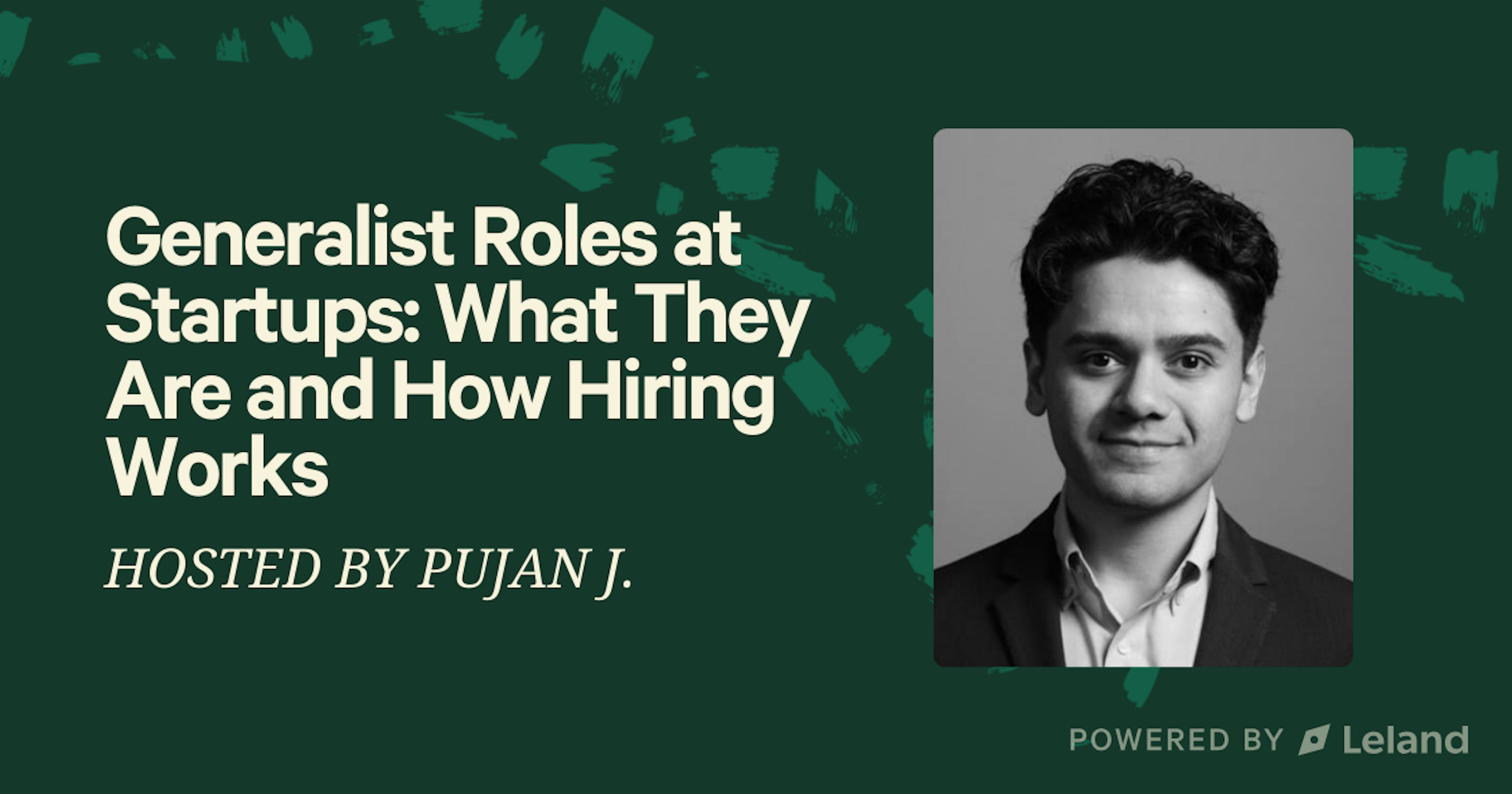 Generalist Roles at Startups: What They Are and How Hiring Works