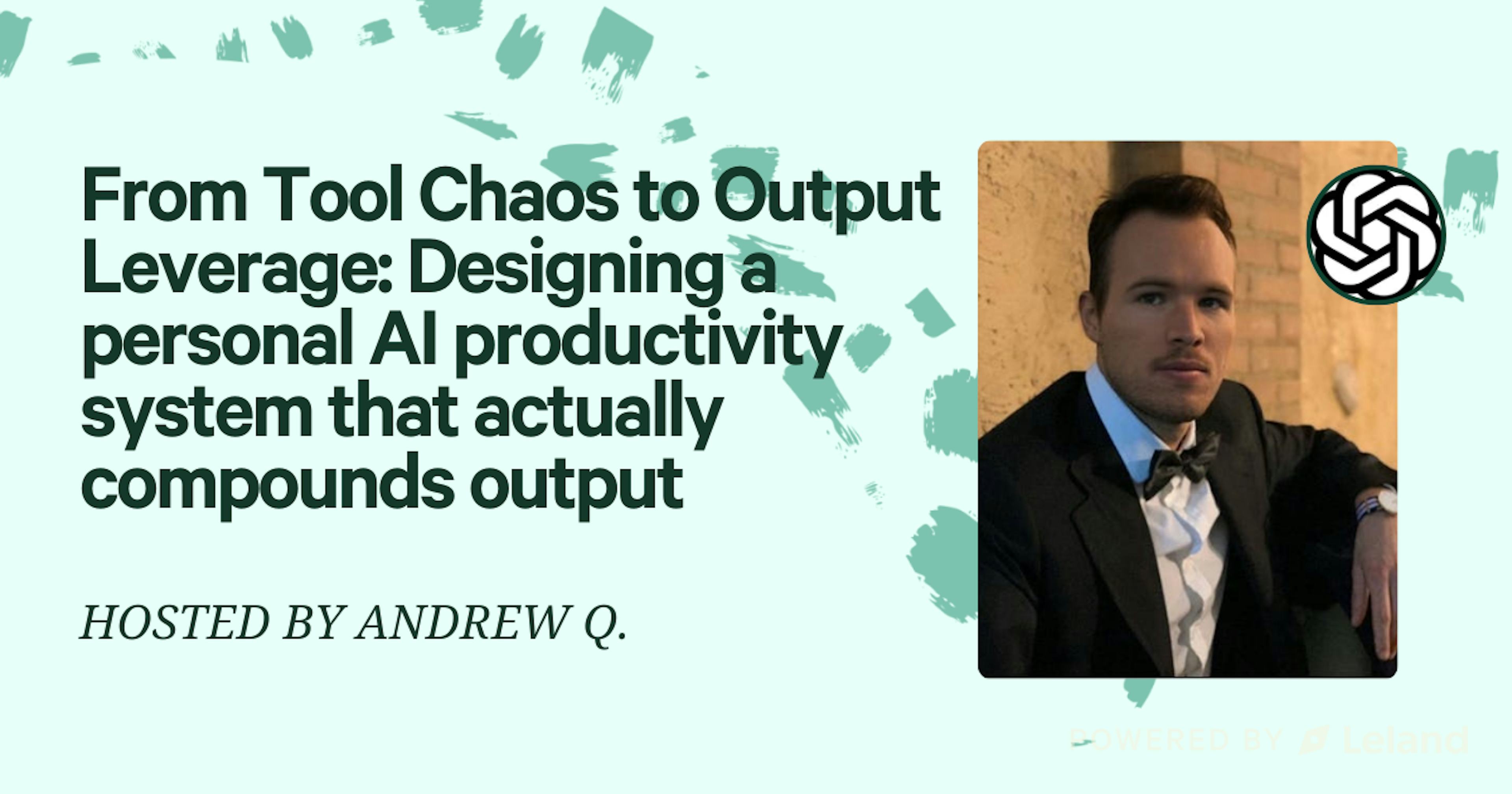From Tool Chaos to Output Leverage: Designing a personal AI productivity system that actually compounds output