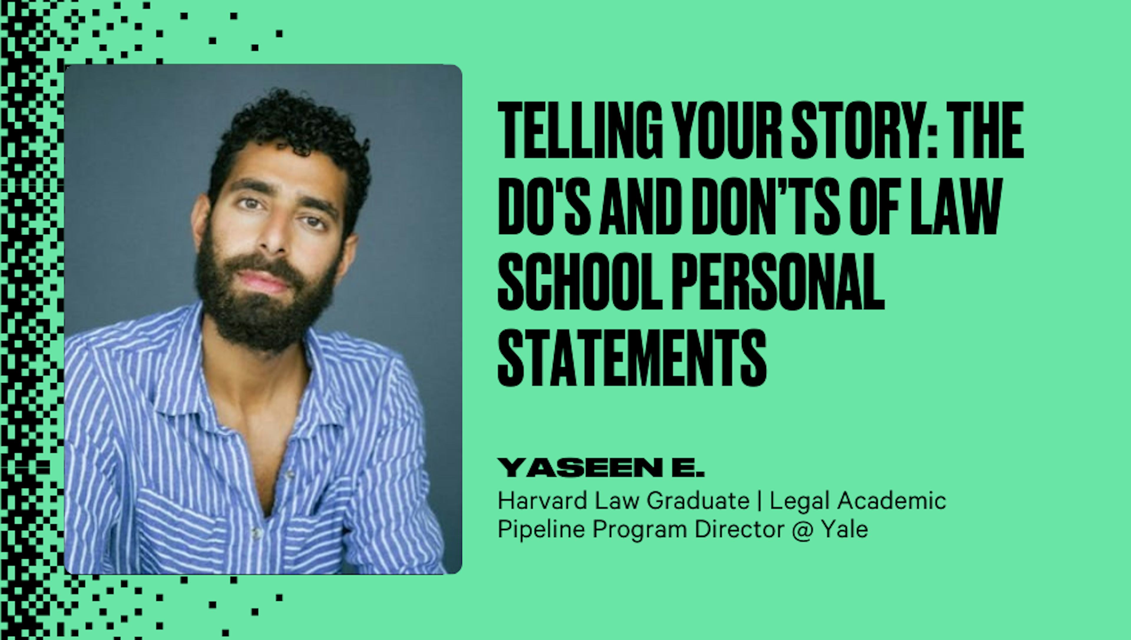 Telling Your Story: The Do's and Don’ts of Law School Personal Statements 