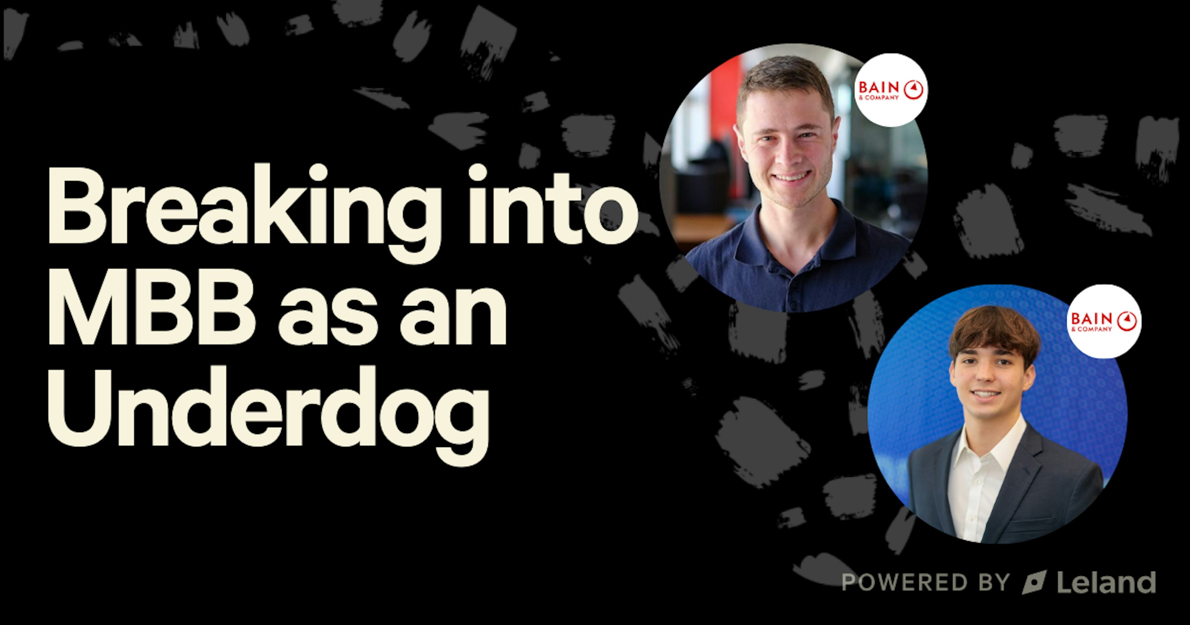 Breaking into MBB as an Underdog