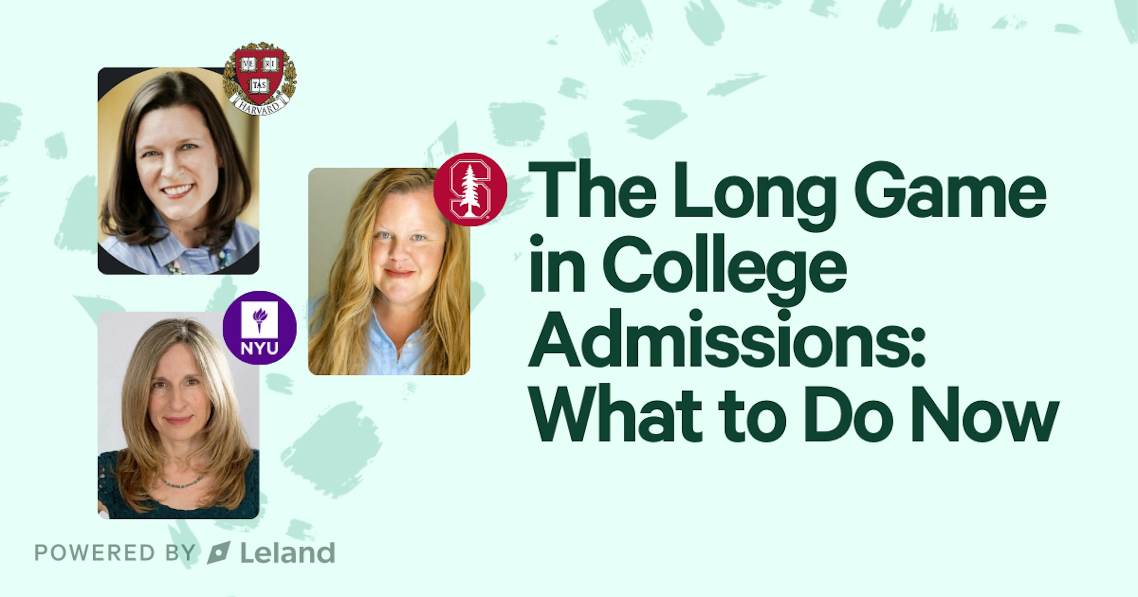 The Long Game in College Admissions: What to Do Now