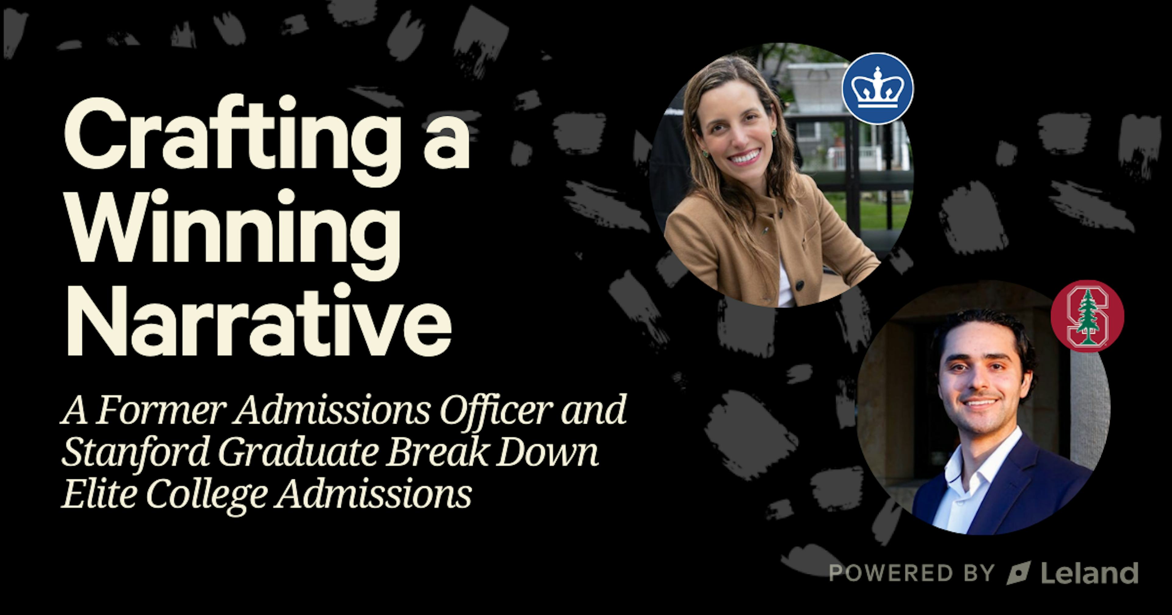 Crafting a Winning Narrative: A Former Admissions Officer and Stanford Graduate Break Down Elite College Admissions