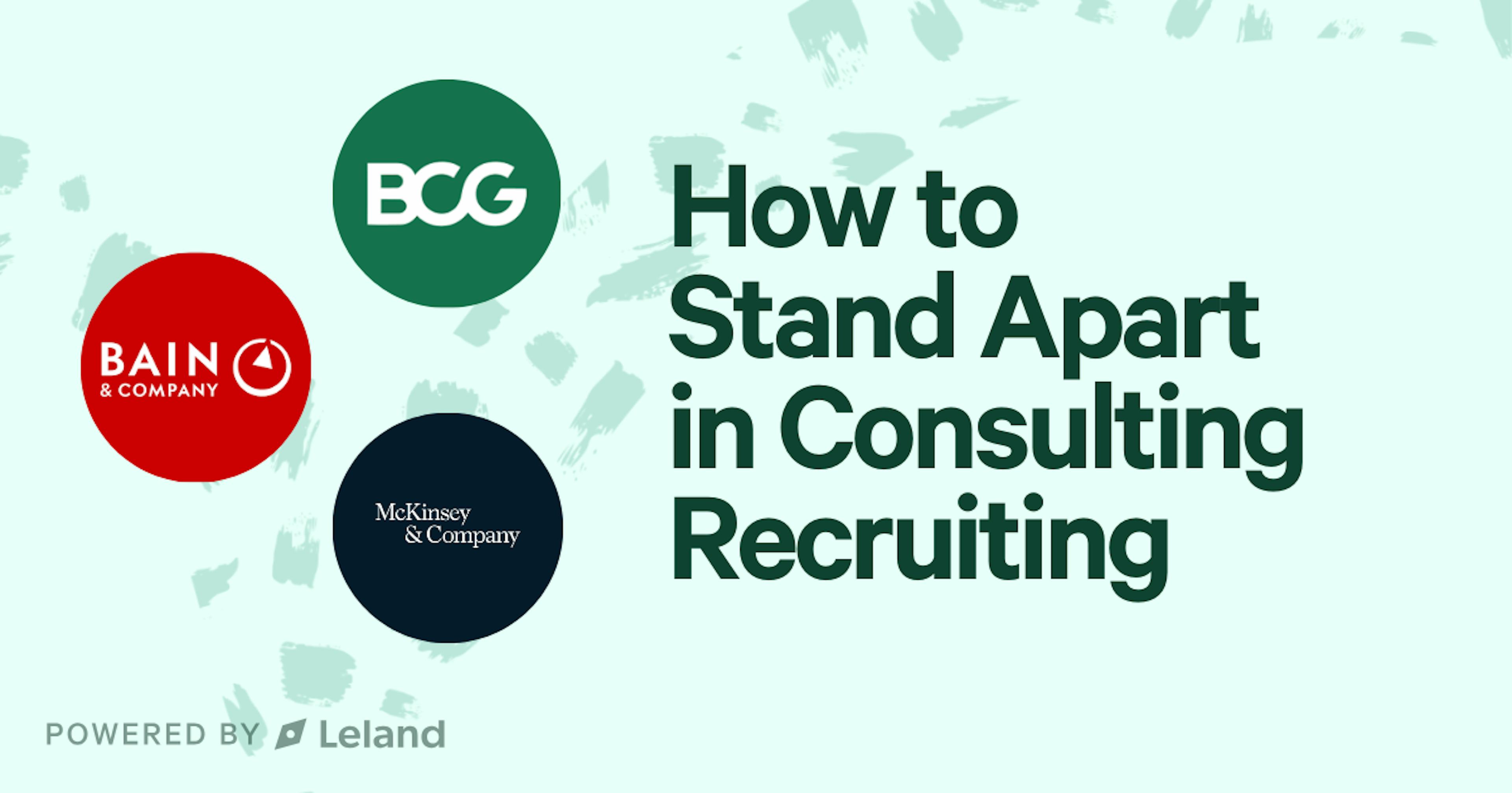 How to Stand Apart in Consulting Recruiting