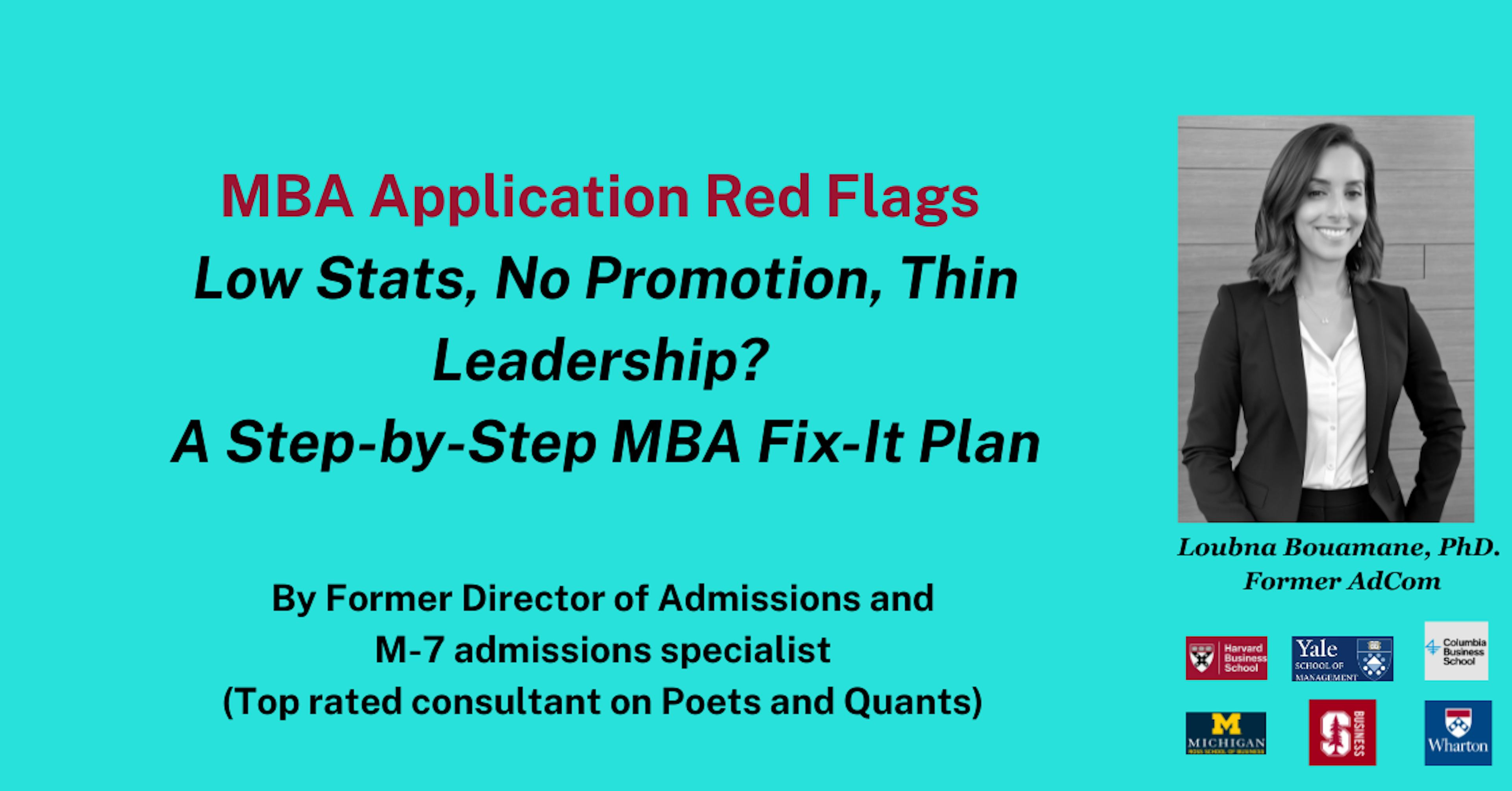 MBA Application Red Flags : Low Stats, No Promotion, Thin Leadership? 