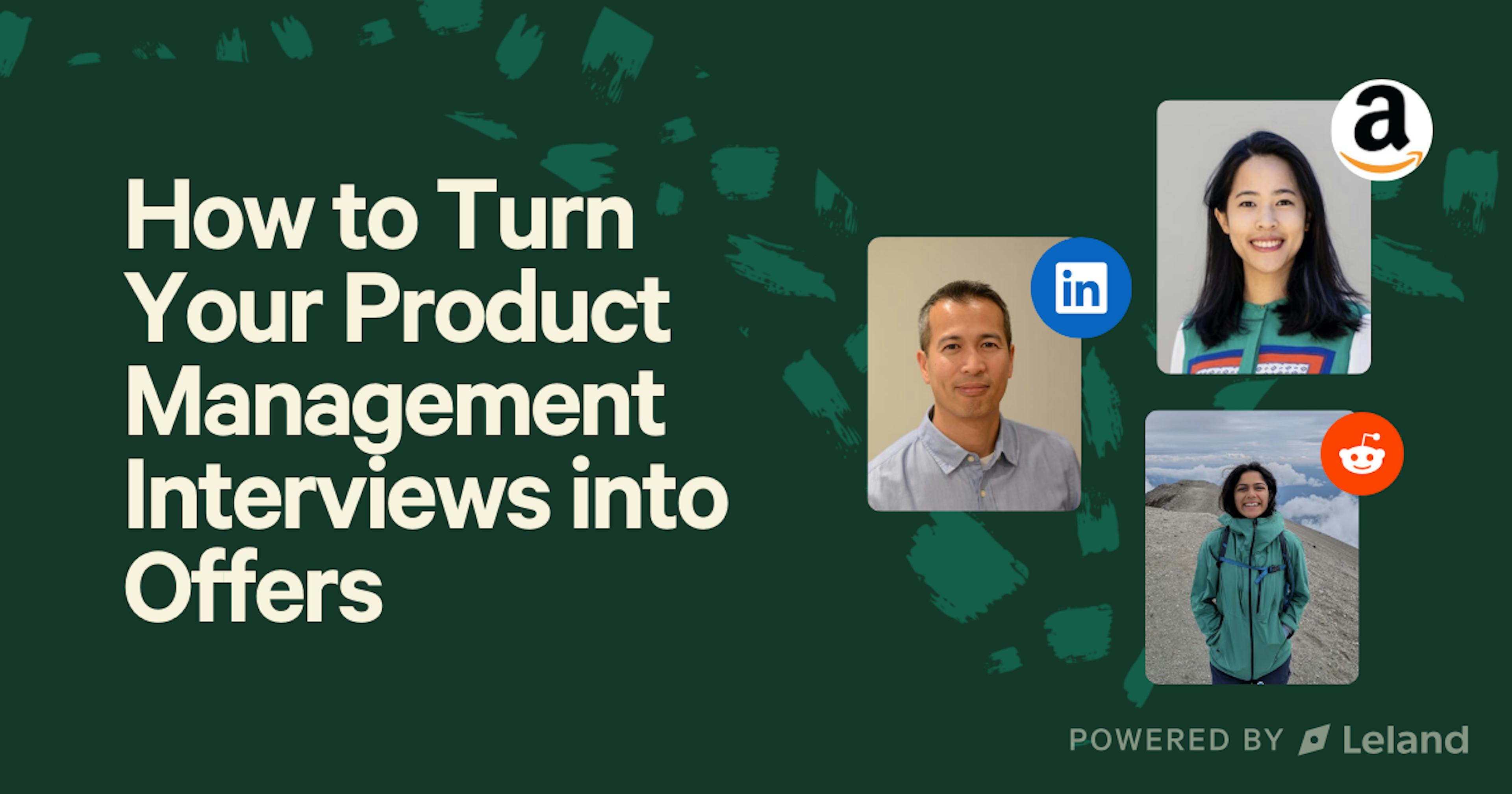 How to Turn Your Product Management Interviews into Offers