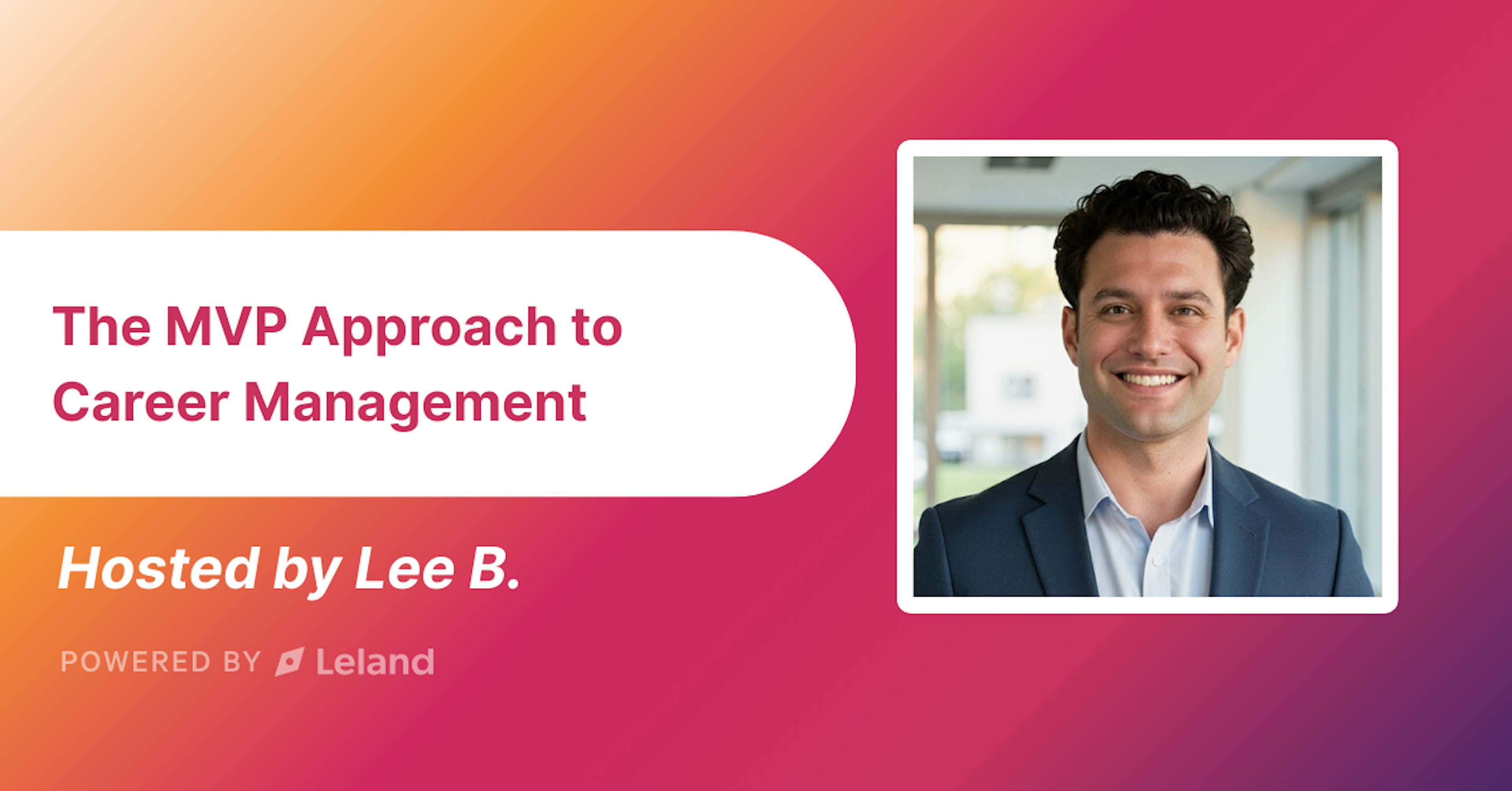 The MVP Approach to Career Management