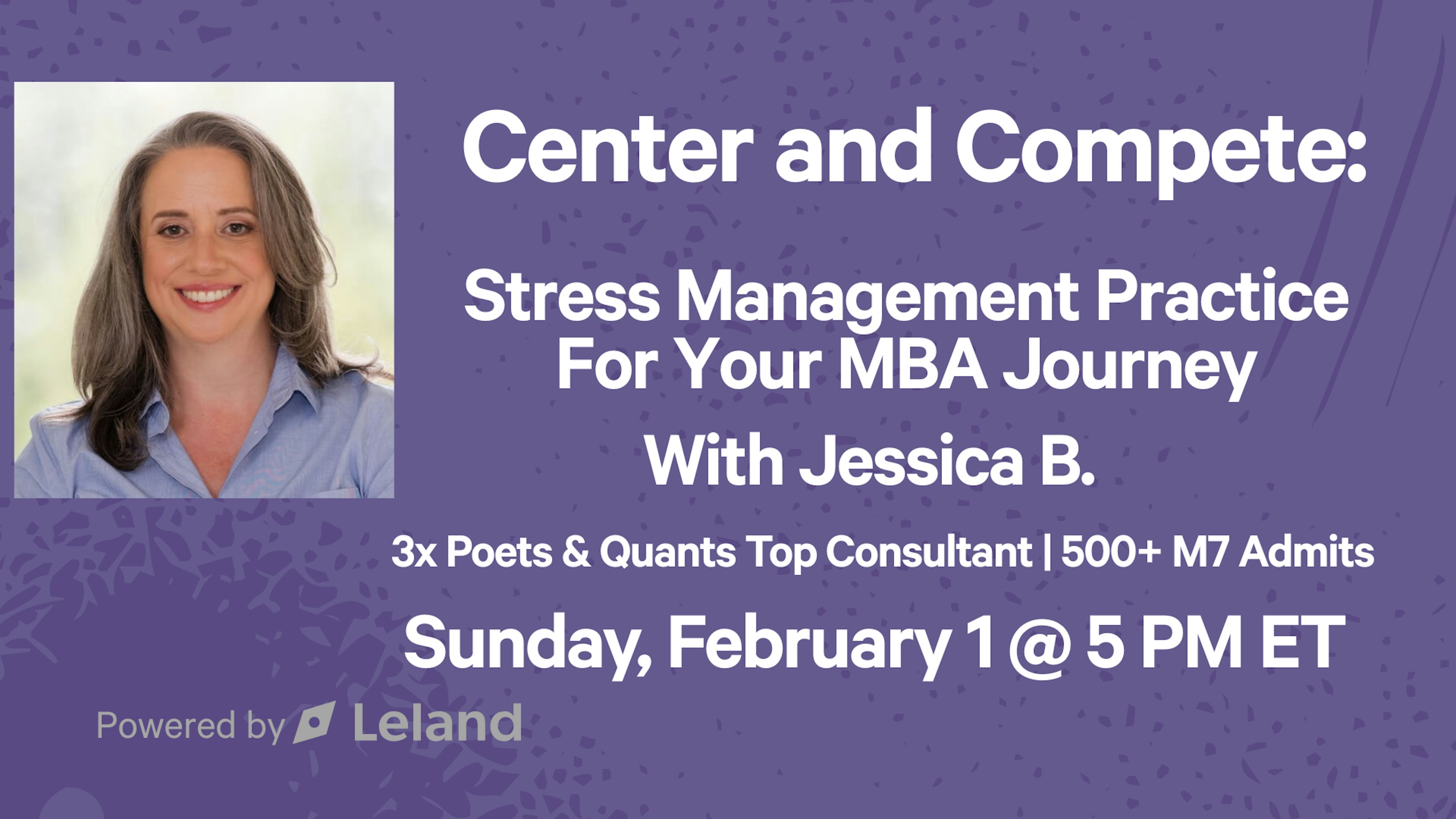 Center and Compete: Stress Management Practice for the MBA Journey